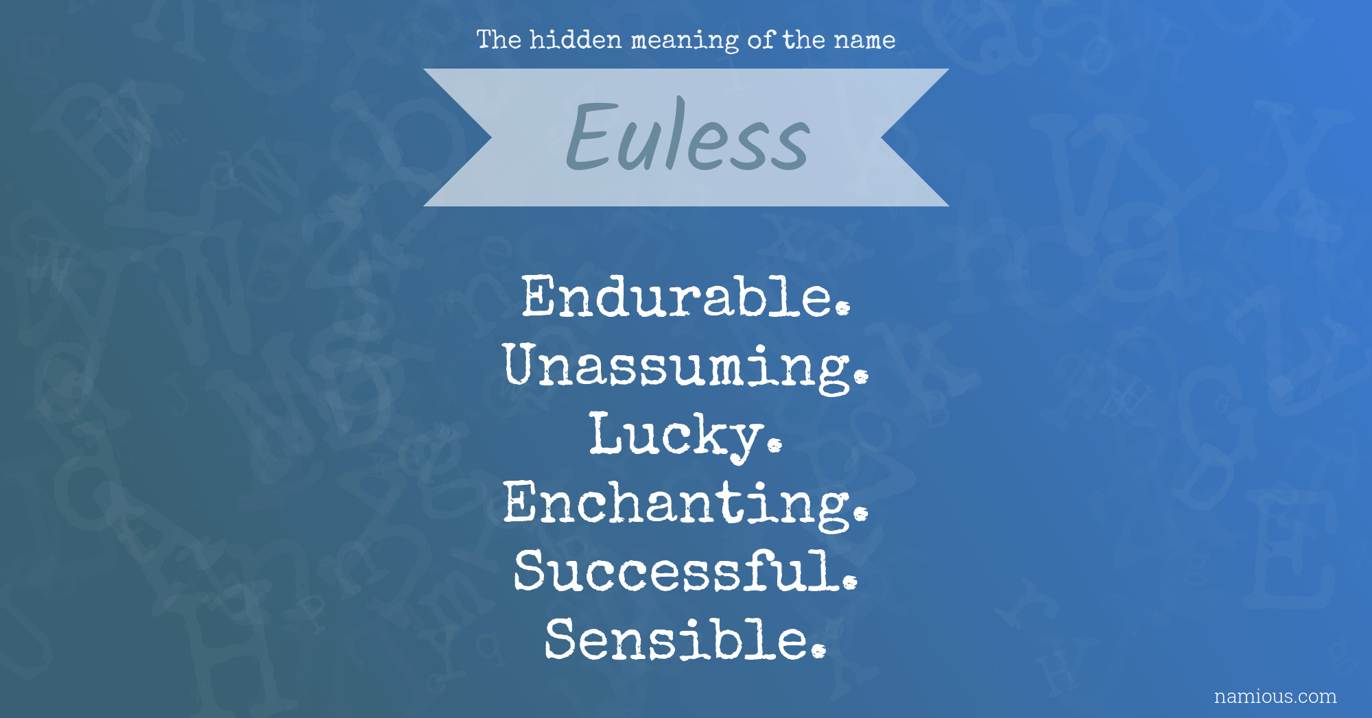 The hidden meaning of the name Euless