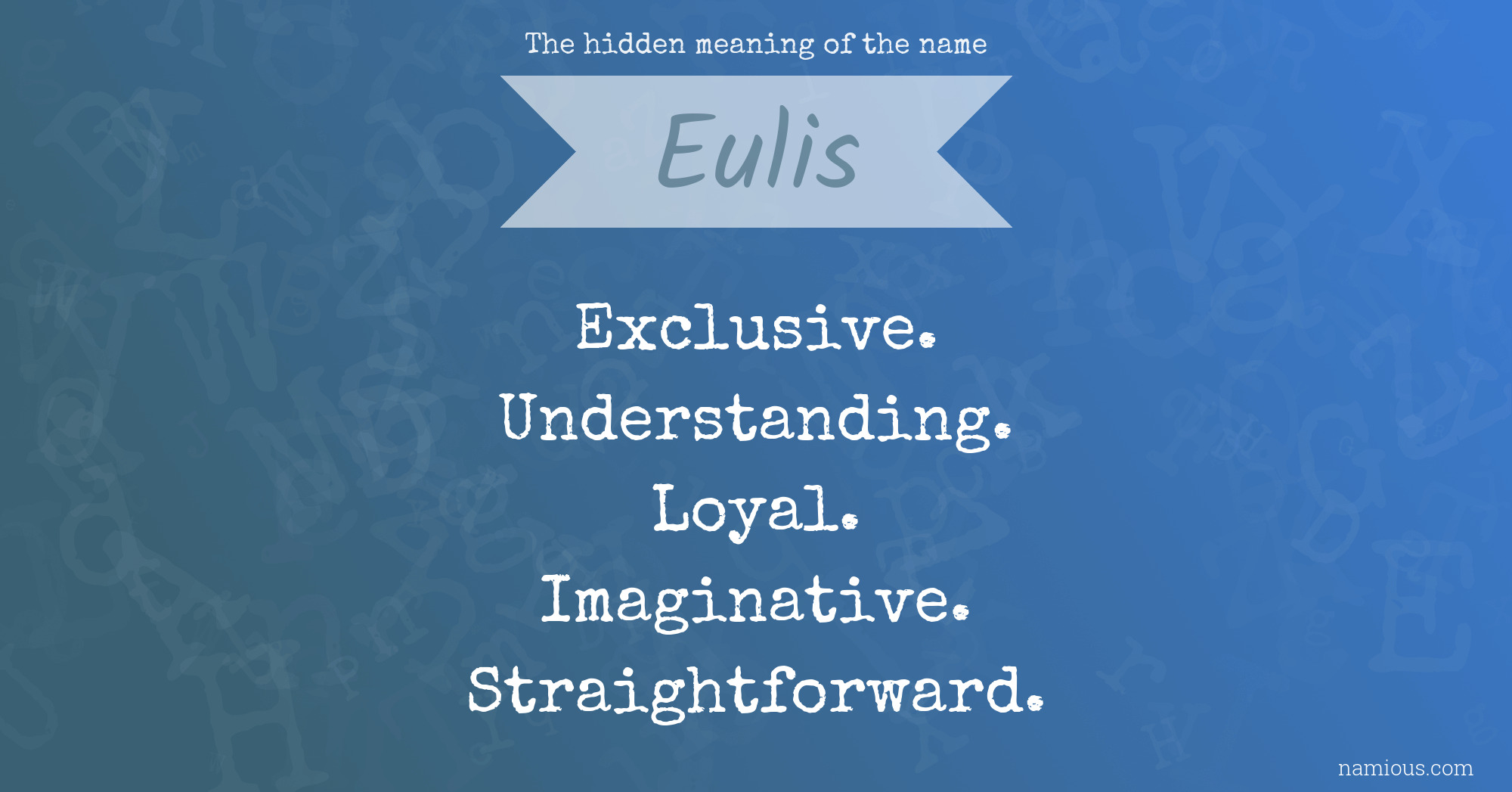 The hidden meaning of the name Eulis