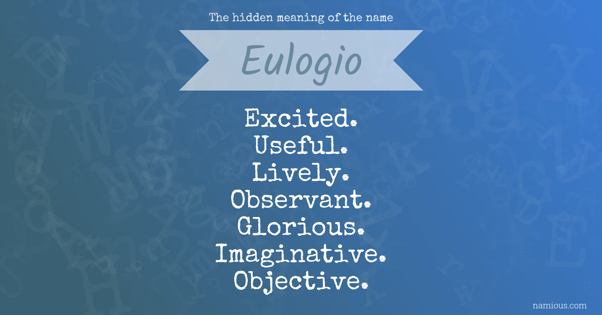 The hidden meaning of the name Eulogio