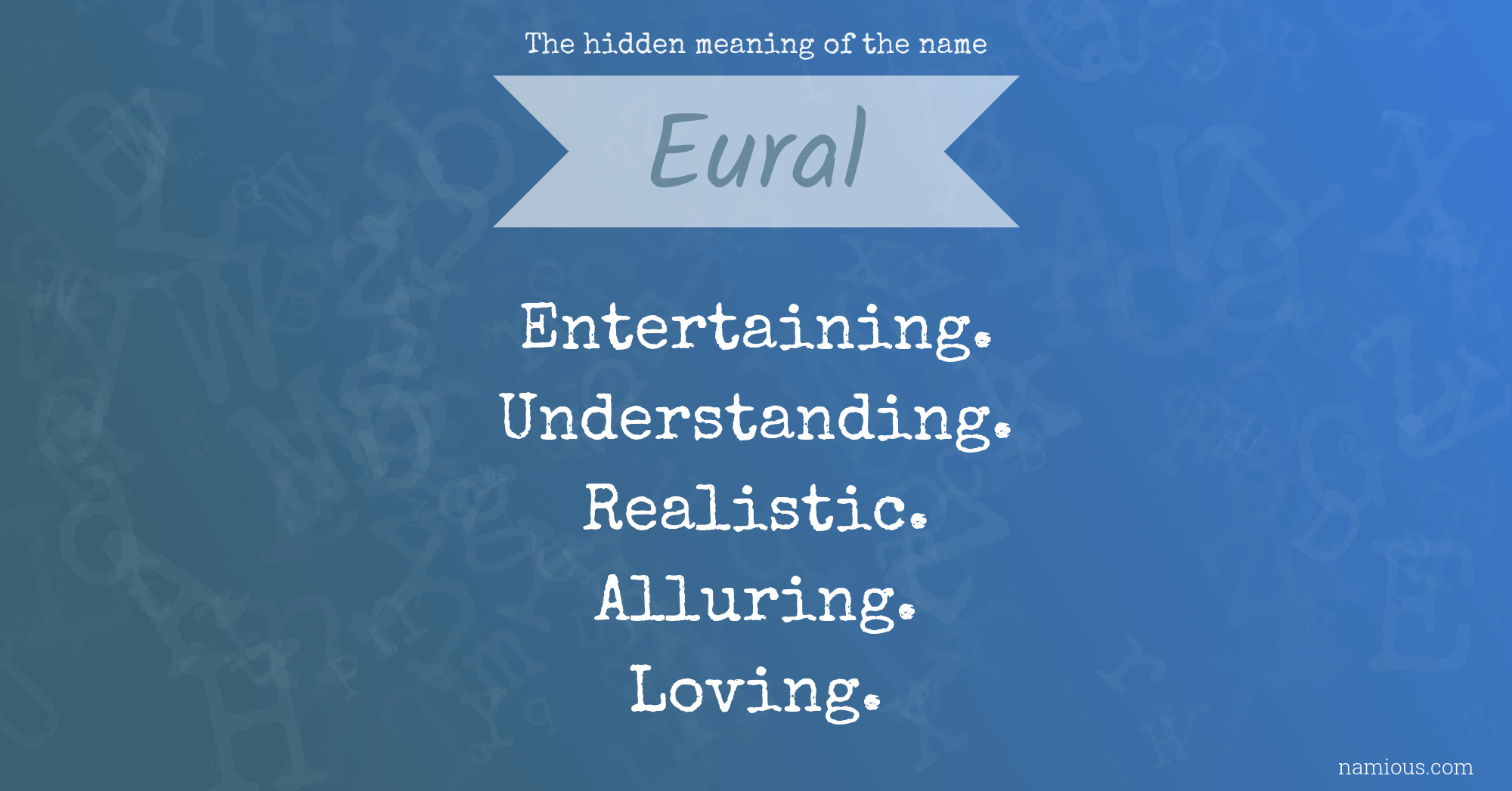 The hidden meaning of the name Eural