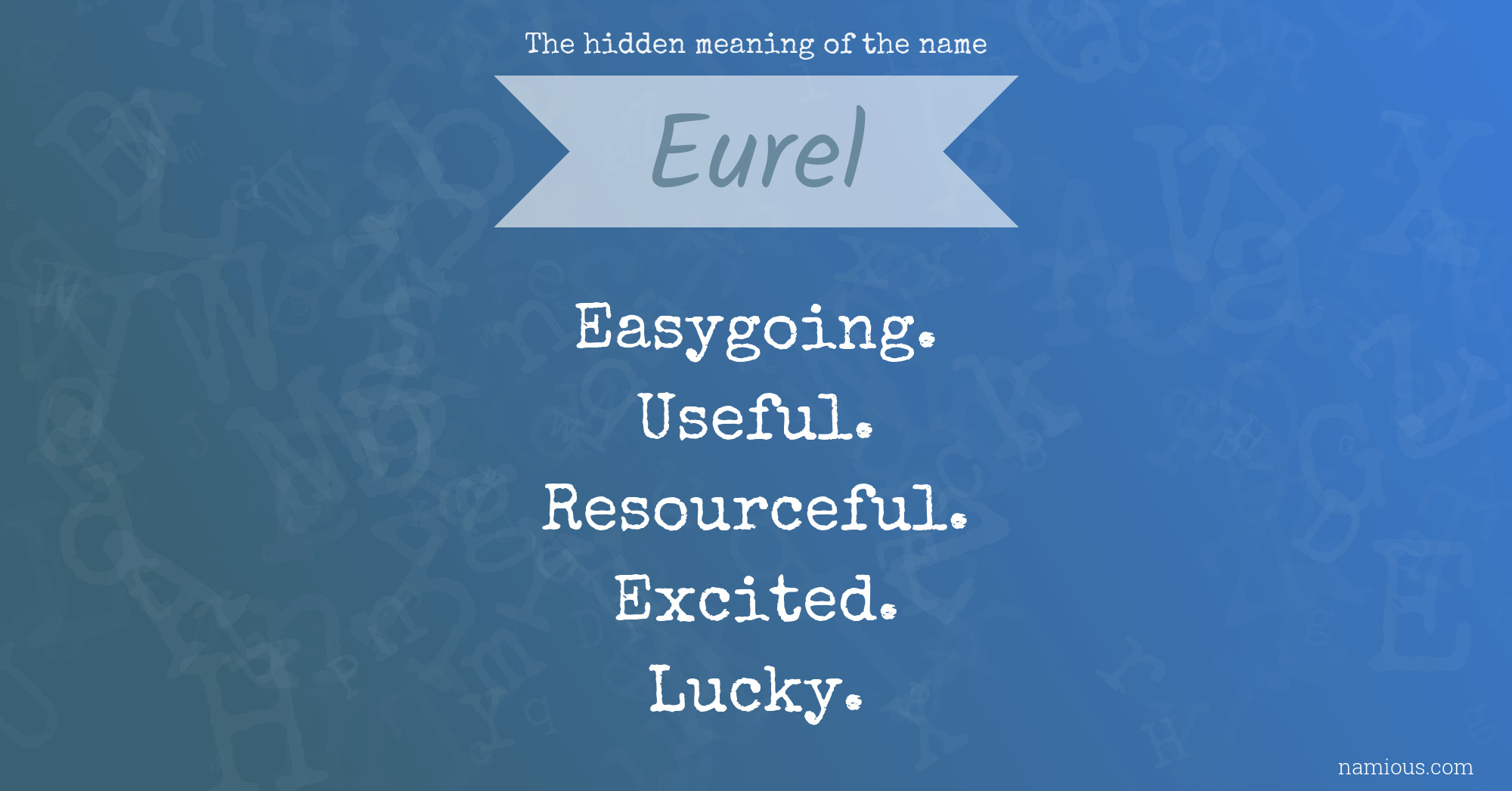 The hidden meaning of the name Eurel