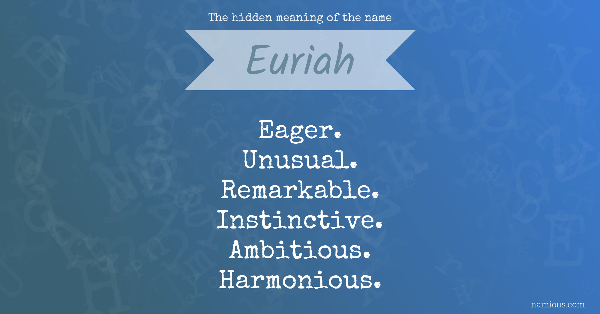 The hidden meaning of the name Euriah