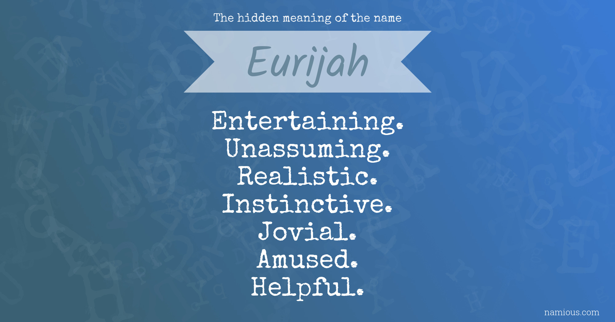 The hidden meaning of the name Eurijah