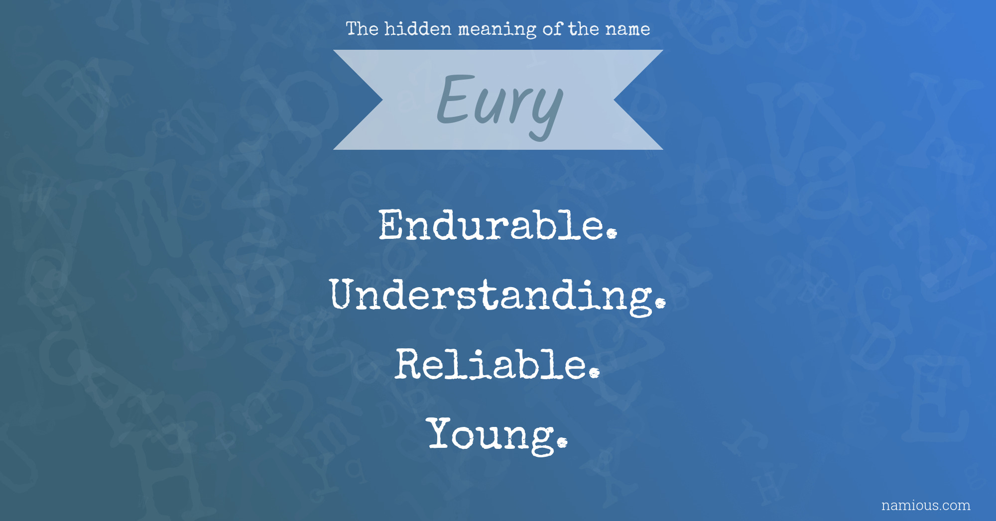 The hidden meaning of the name Eury