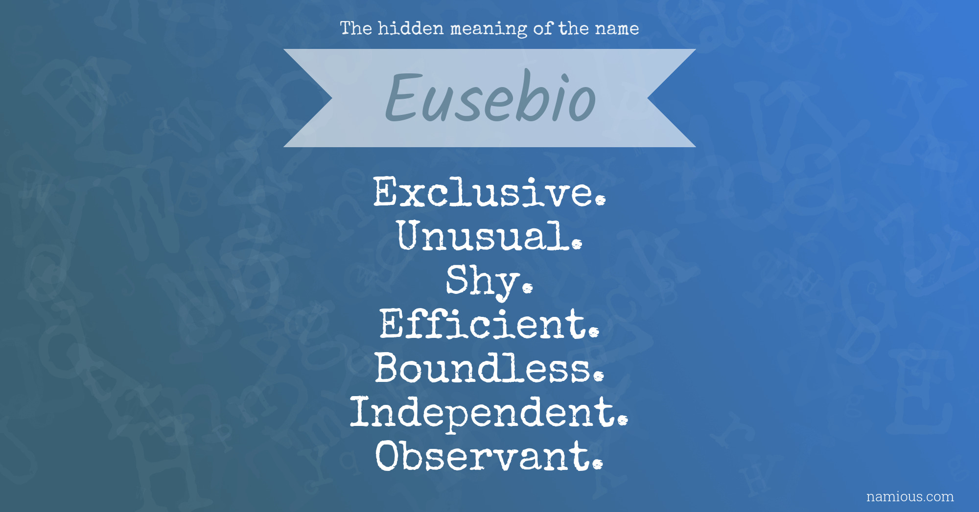 The hidden meaning of the name Eusebio