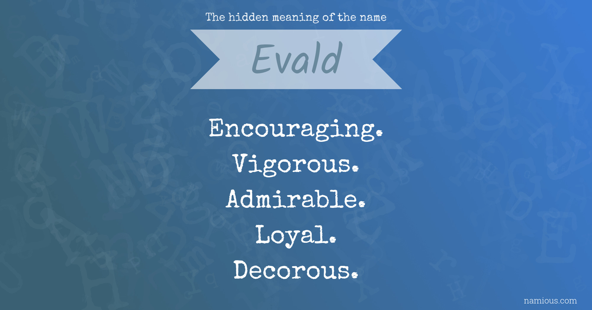 The hidden meaning of the name Evald