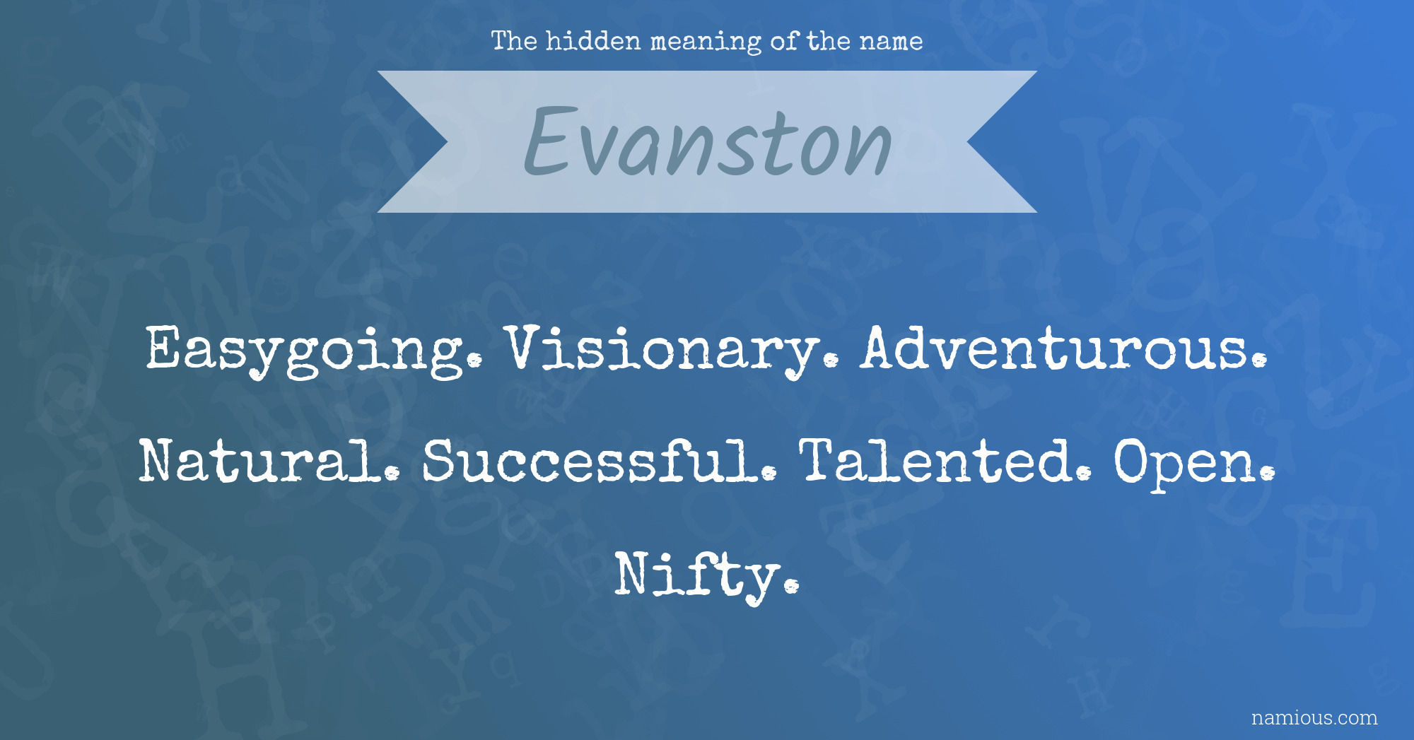 The hidden meaning of the name Evanston