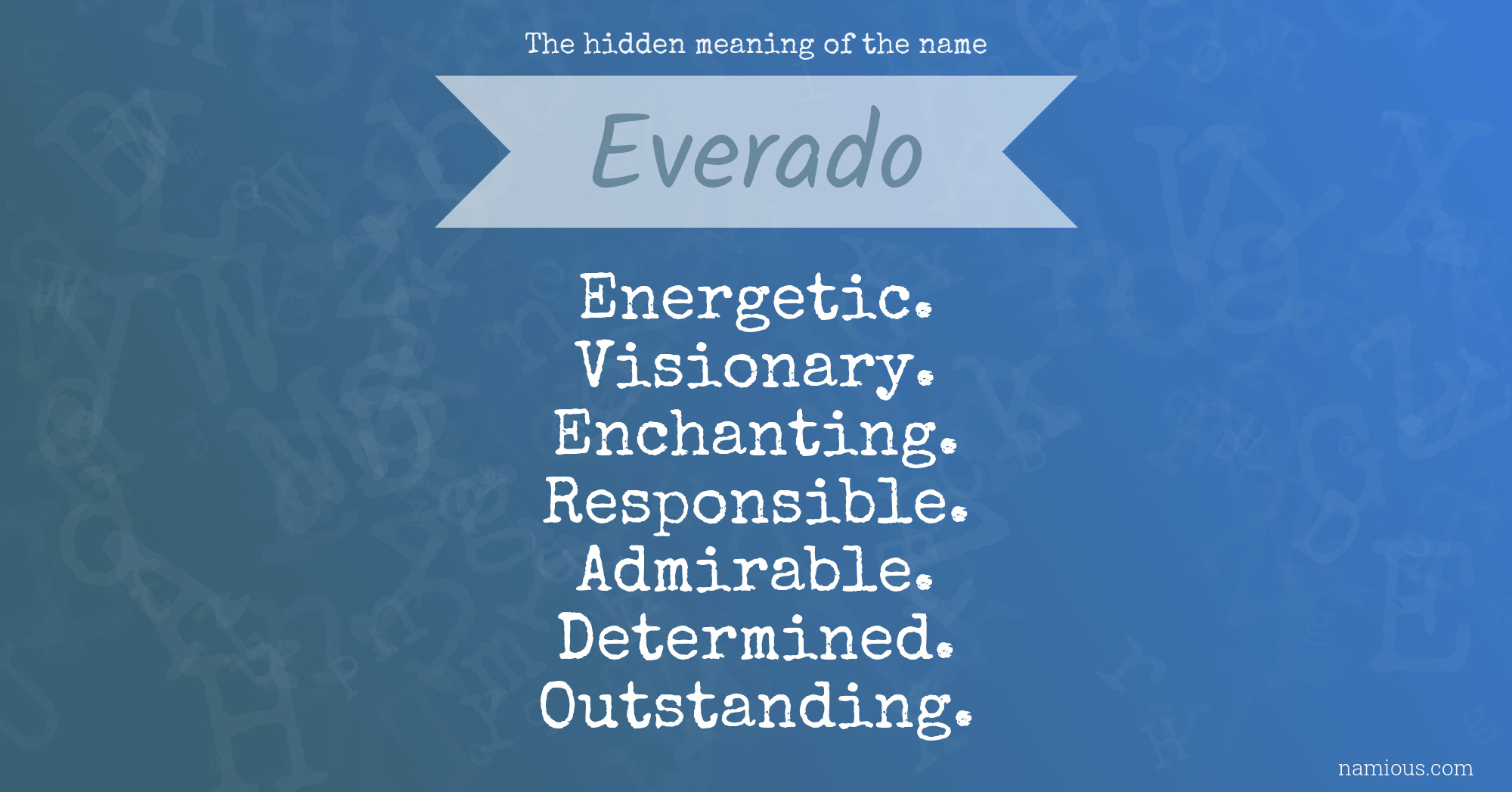 The hidden meaning of the name Everado