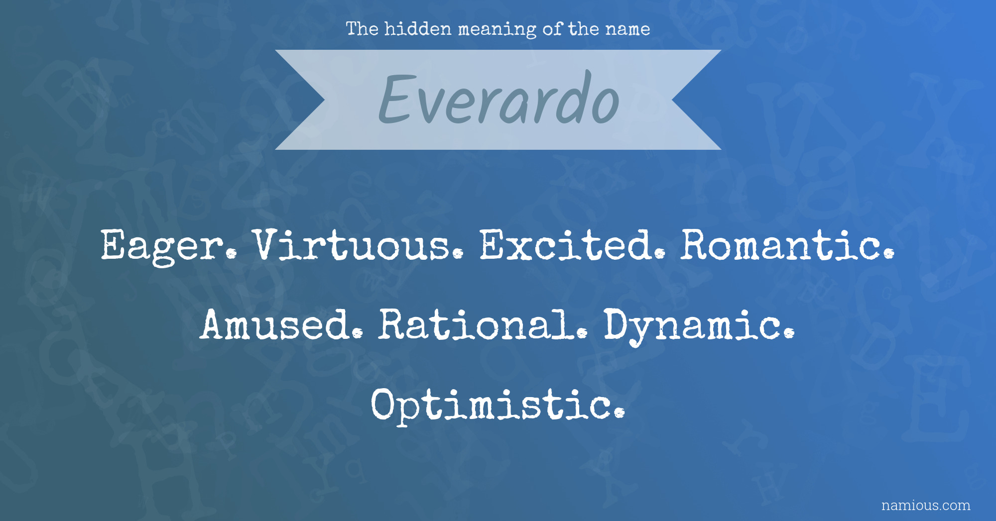 The hidden meaning of the name Everardo