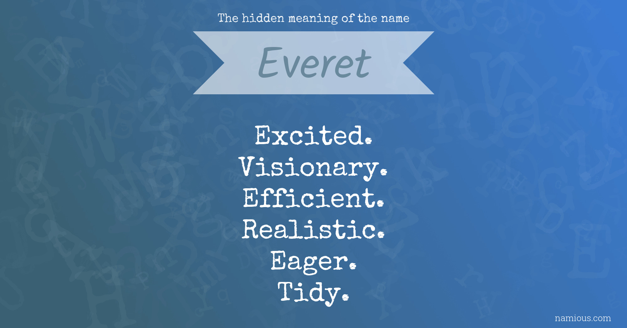 The hidden meaning of the name Everet