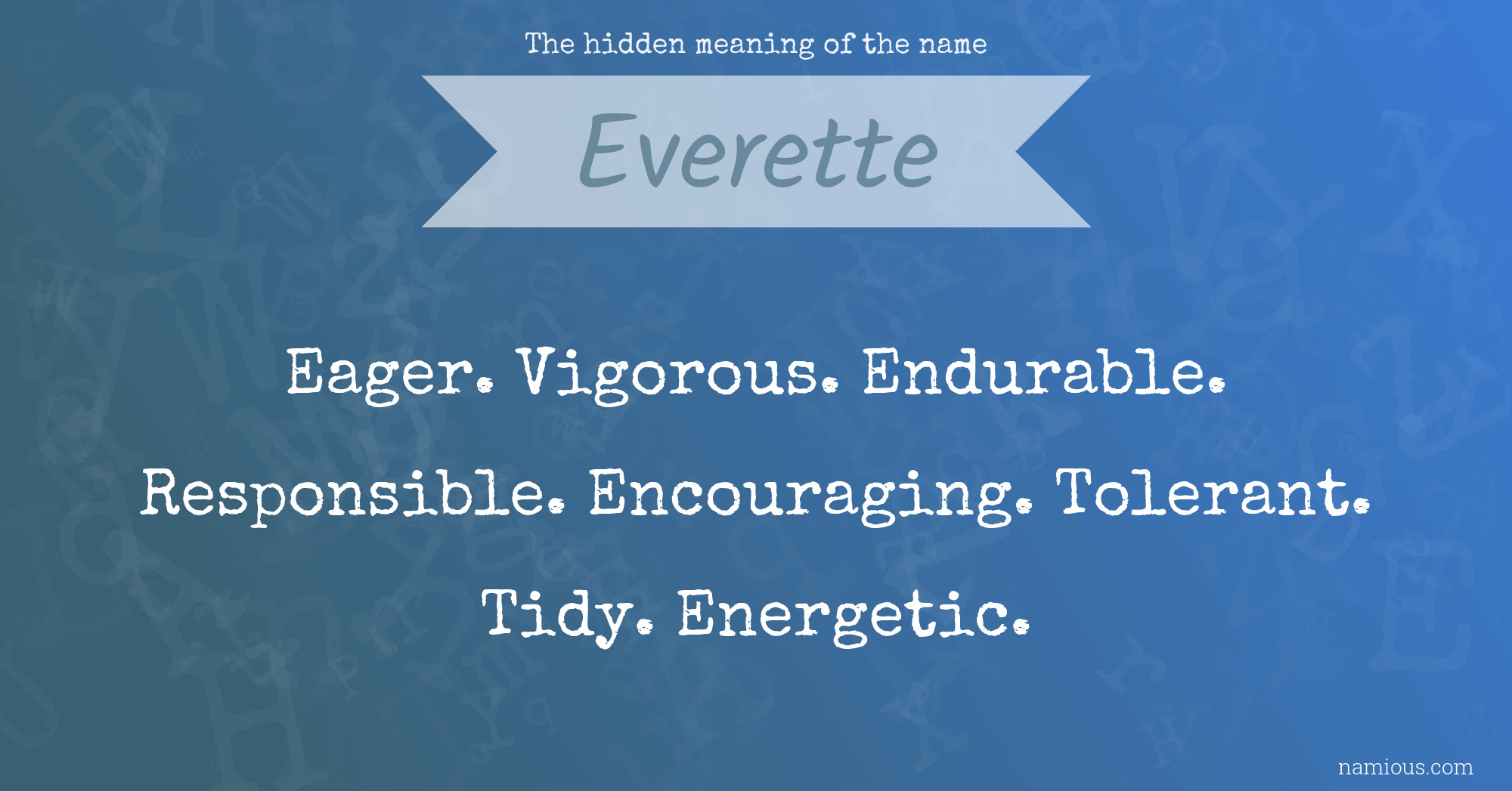 The hidden meaning of the name Everette