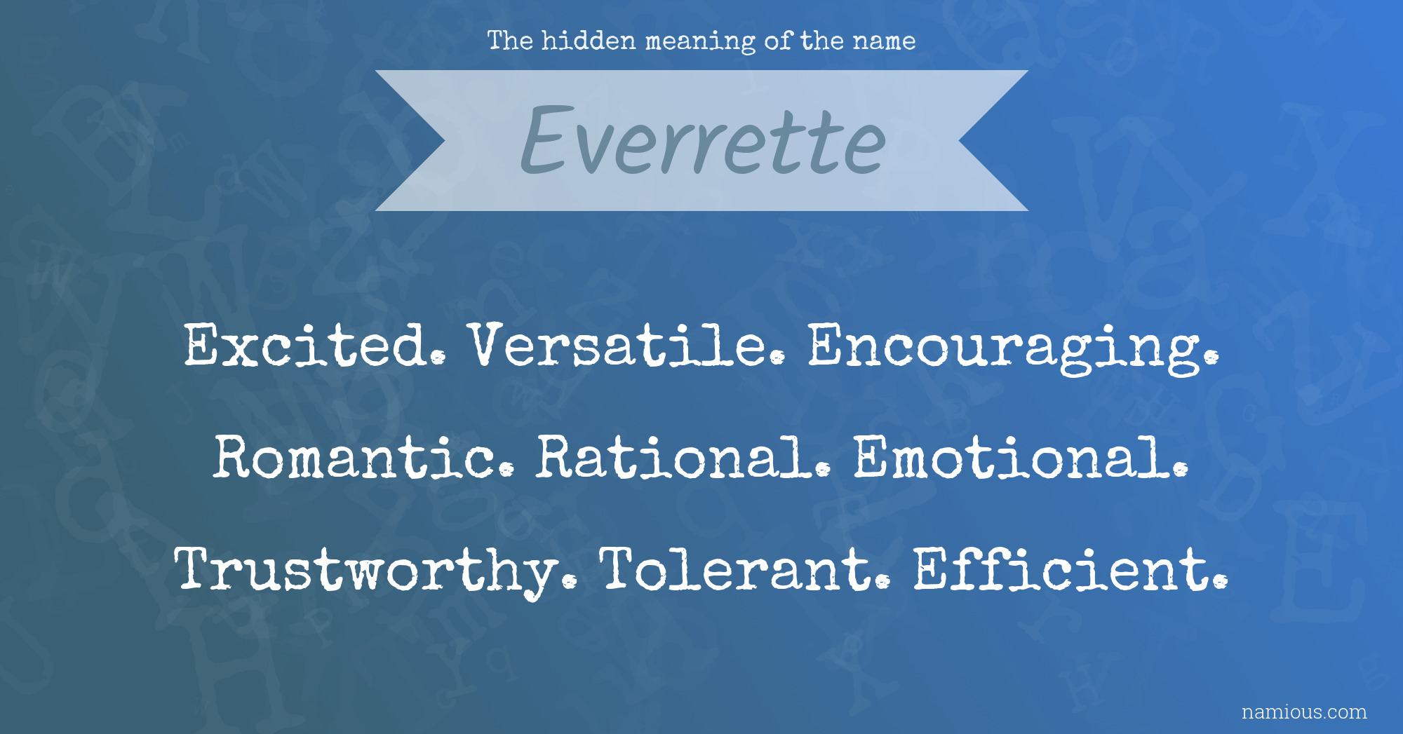 The hidden meaning of the name Everrette