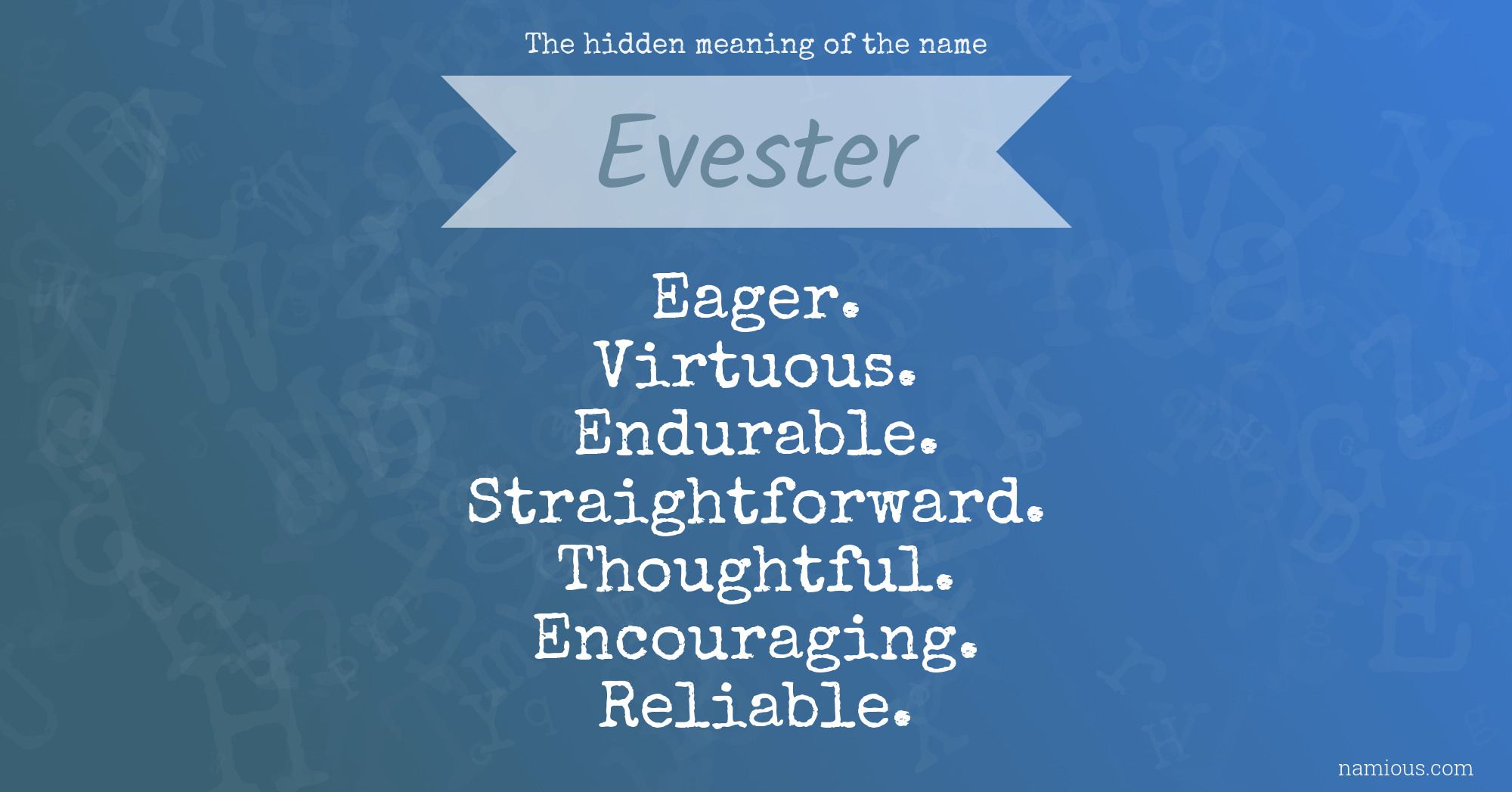 The hidden meaning of the name Evester