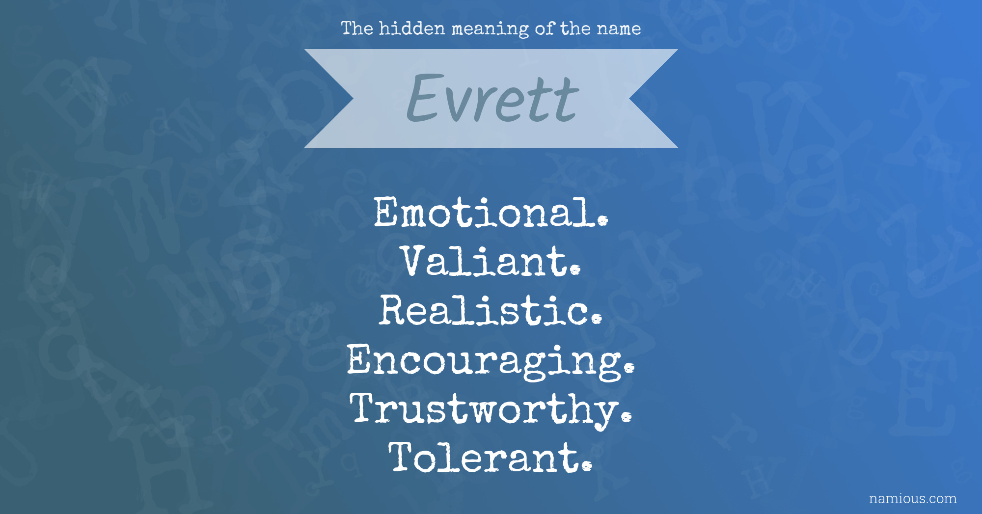 The hidden meaning of the name Evrett