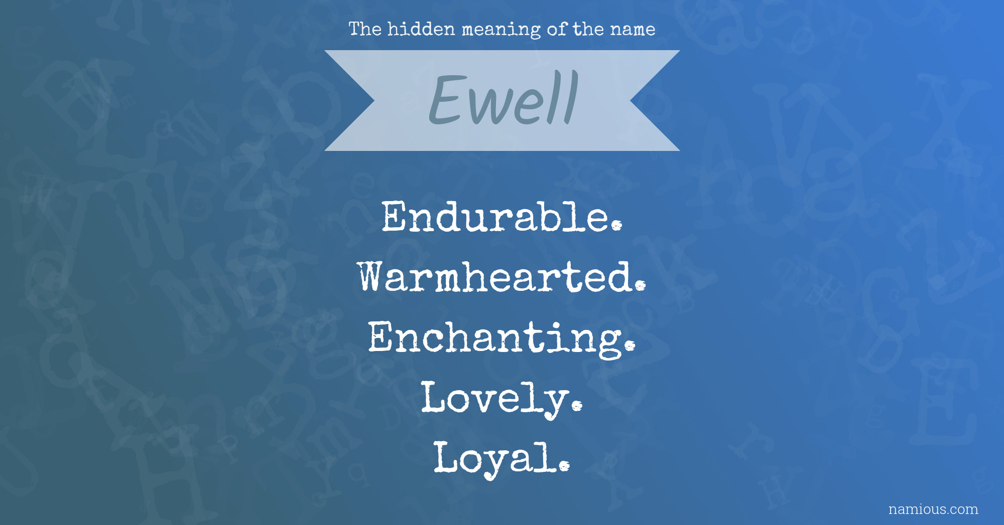 The hidden meaning of the name Ewell