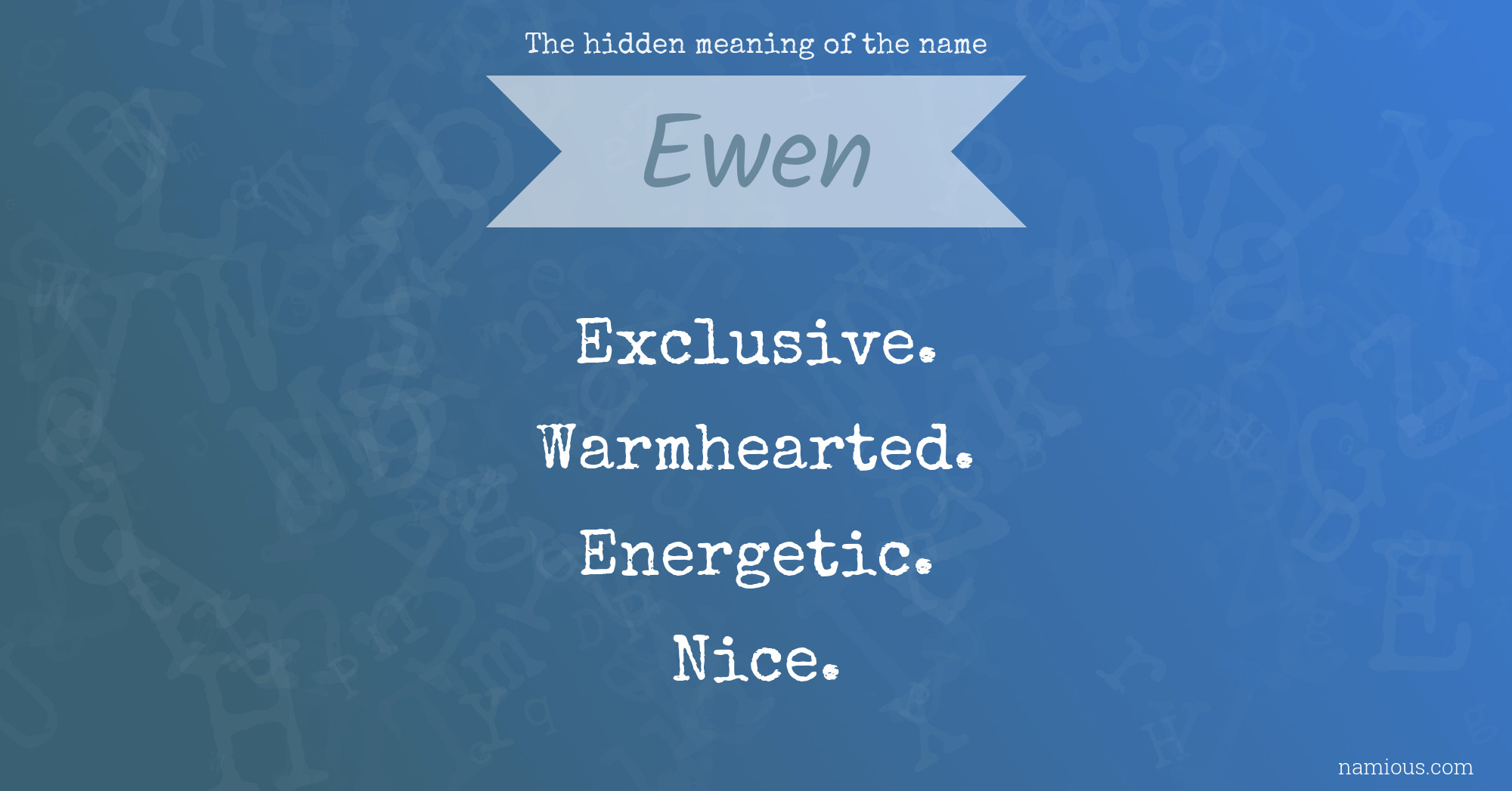 The hidden meaning of the name Ewen