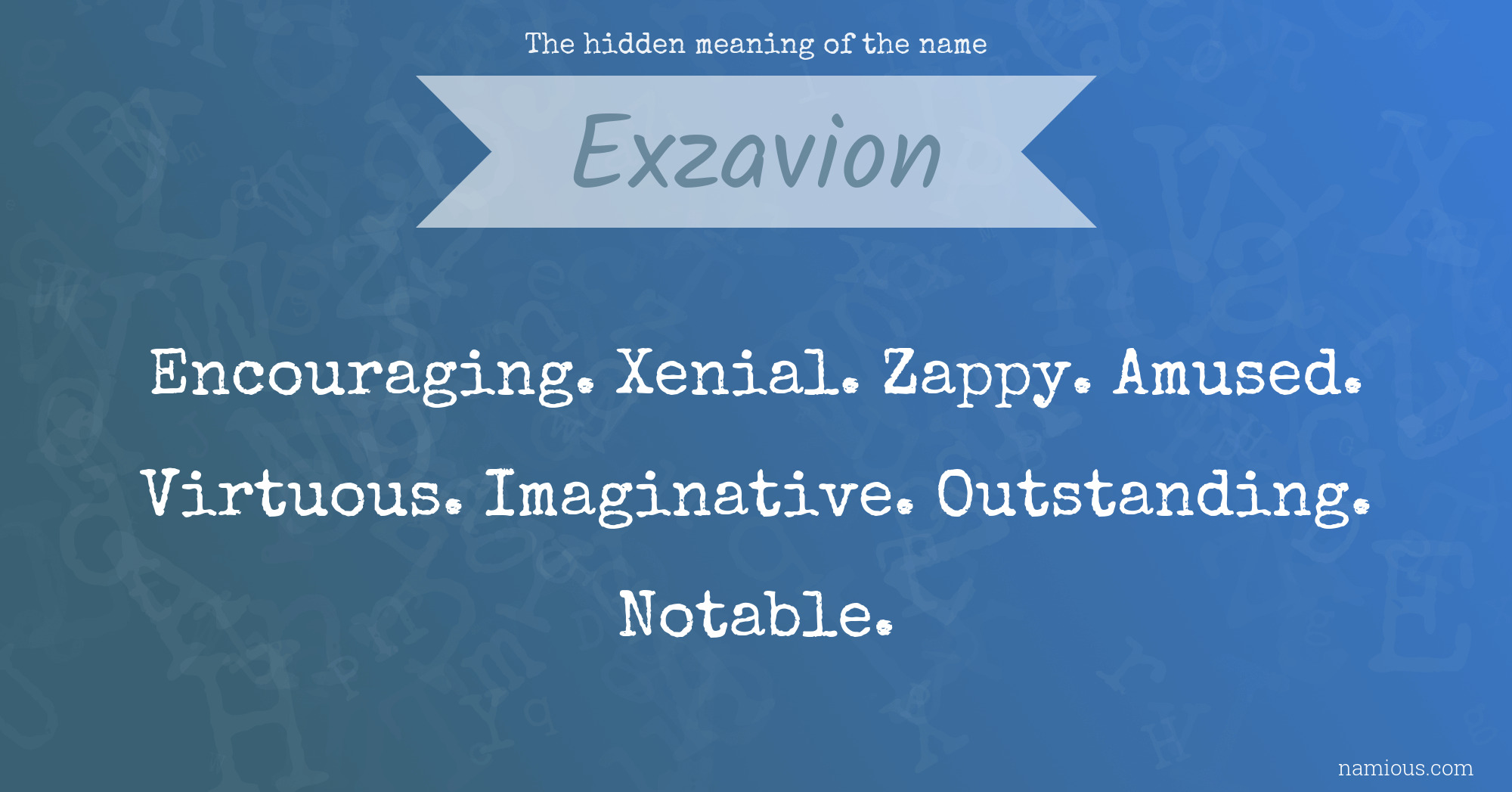 The hidden meaning of the name Exzavion