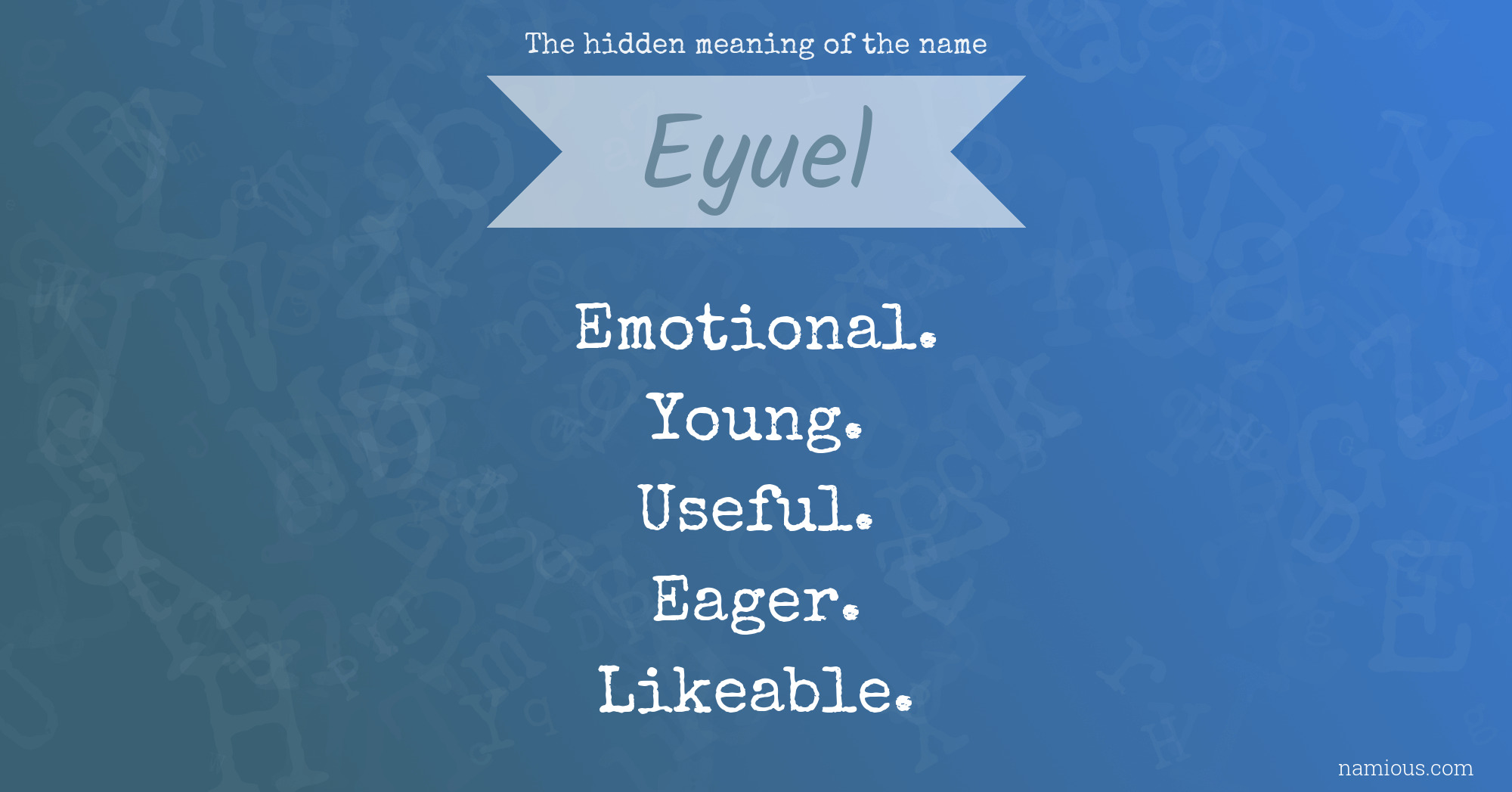 The hidden meaning of the name Eyuel