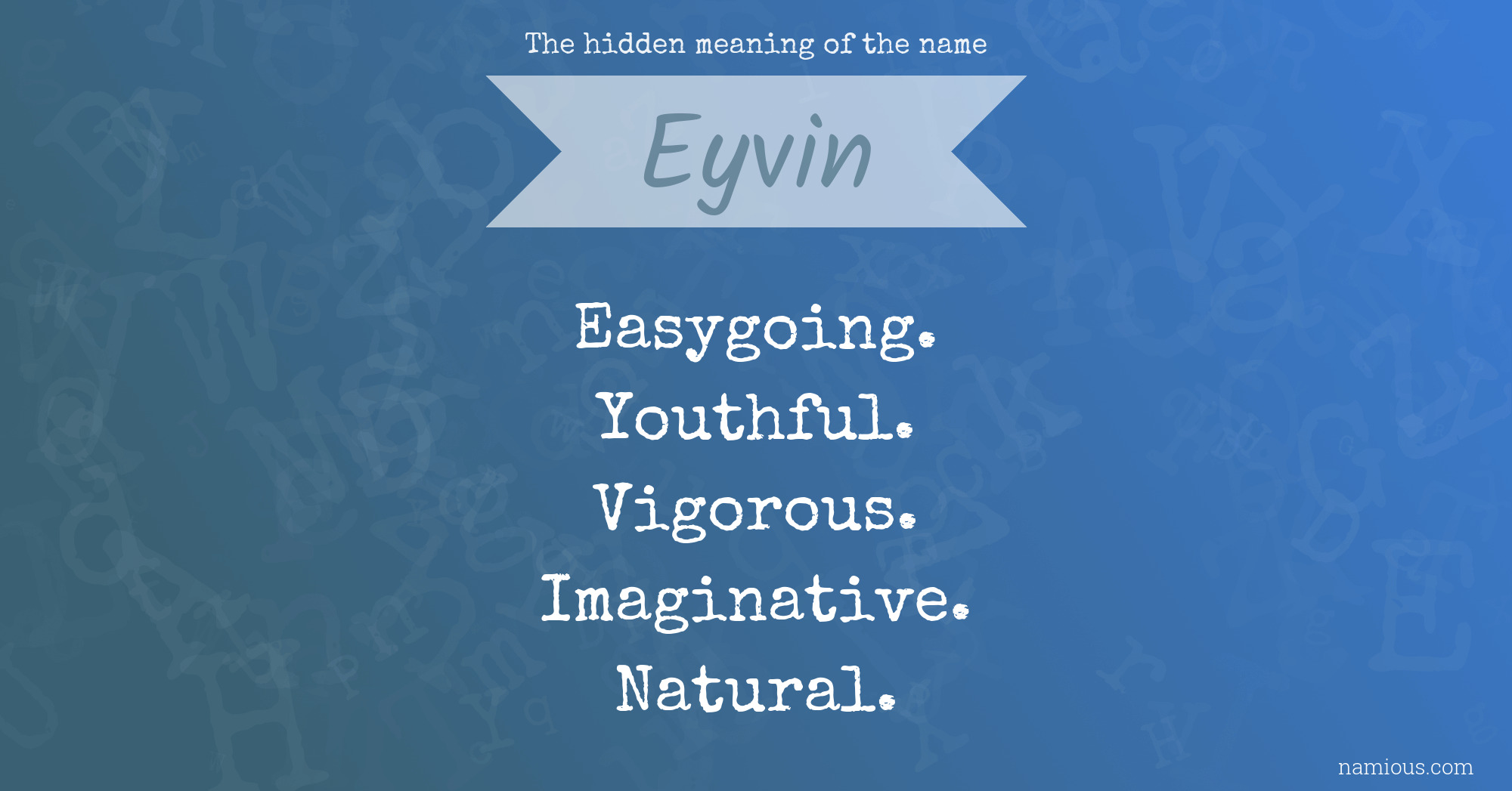 The hidden meaning of the name Eyvin