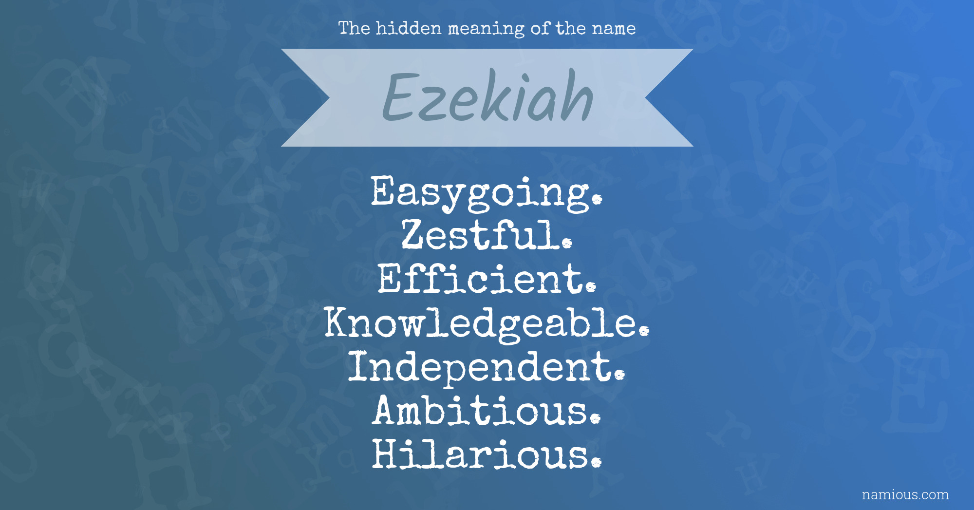 The hidden meaning of the name Ezekiah