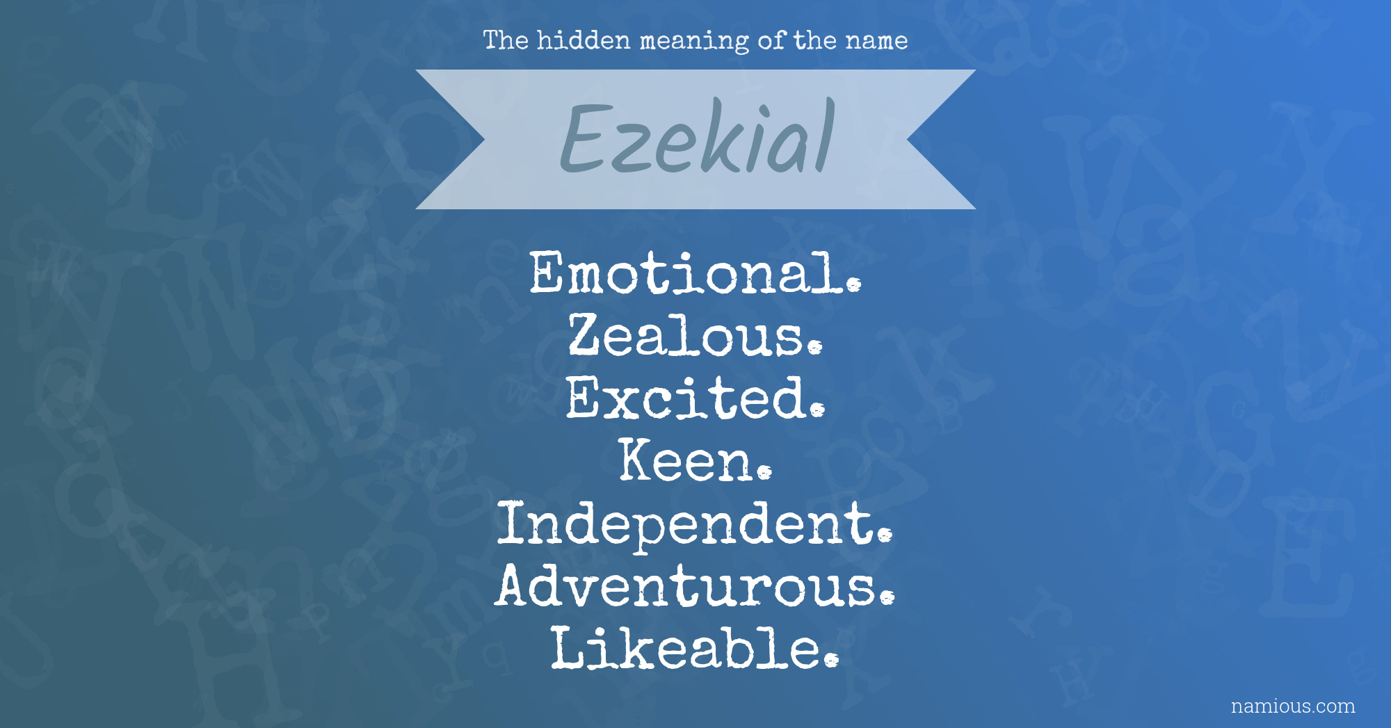 The hidden meaning of the name Ezekial