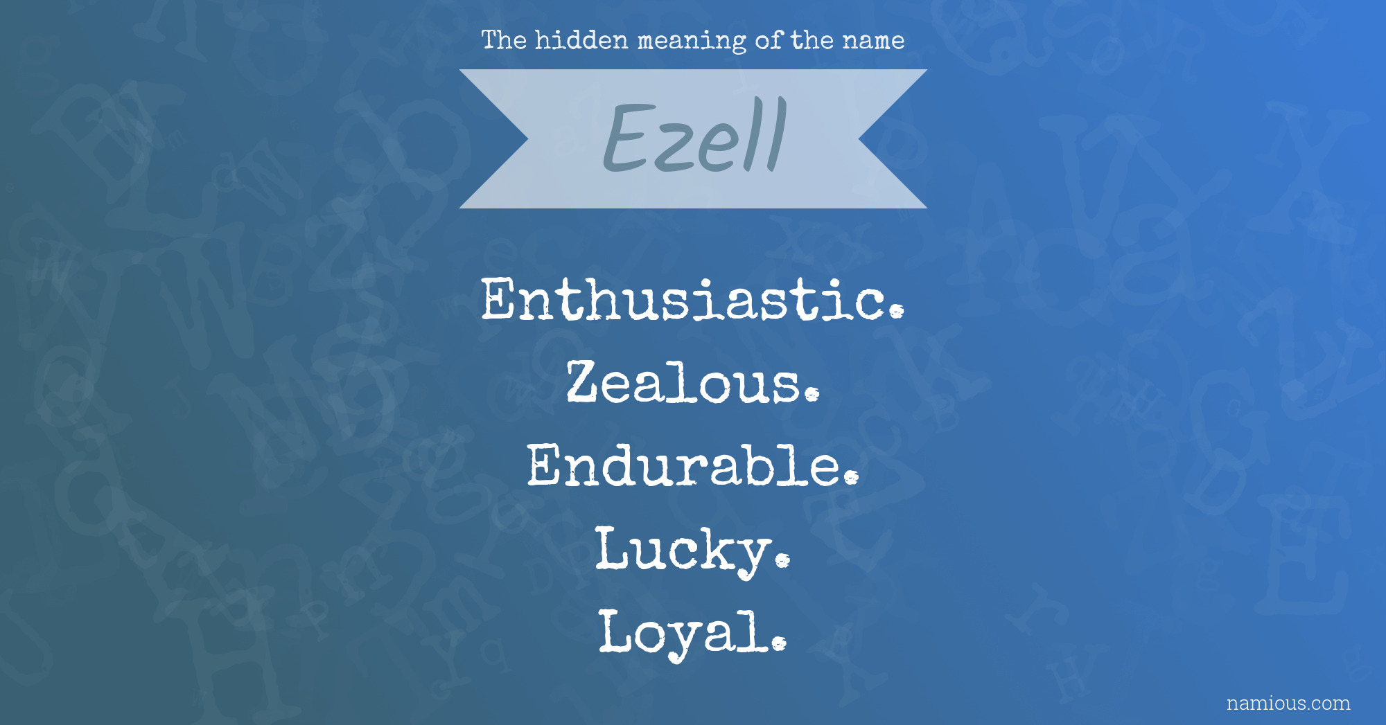 The hidden meaning of the name Ezell