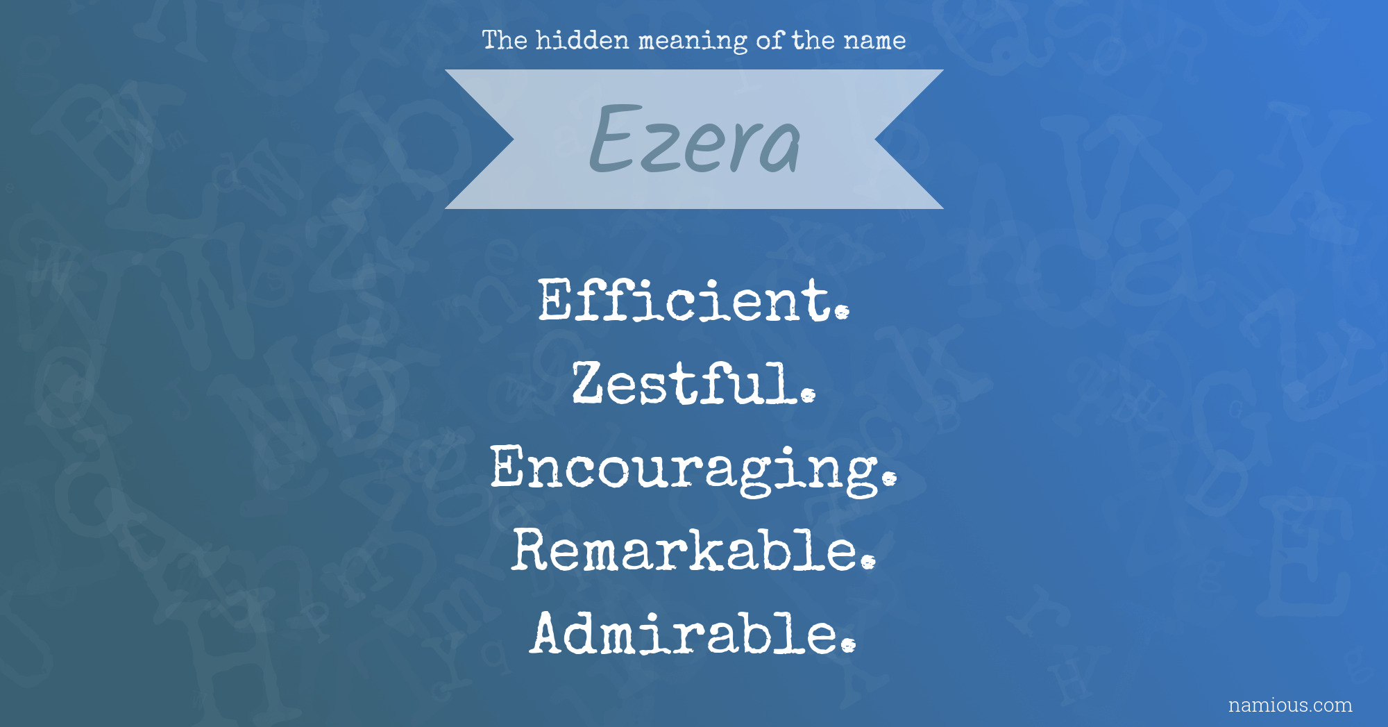 The hidden meaning of the name Ezera