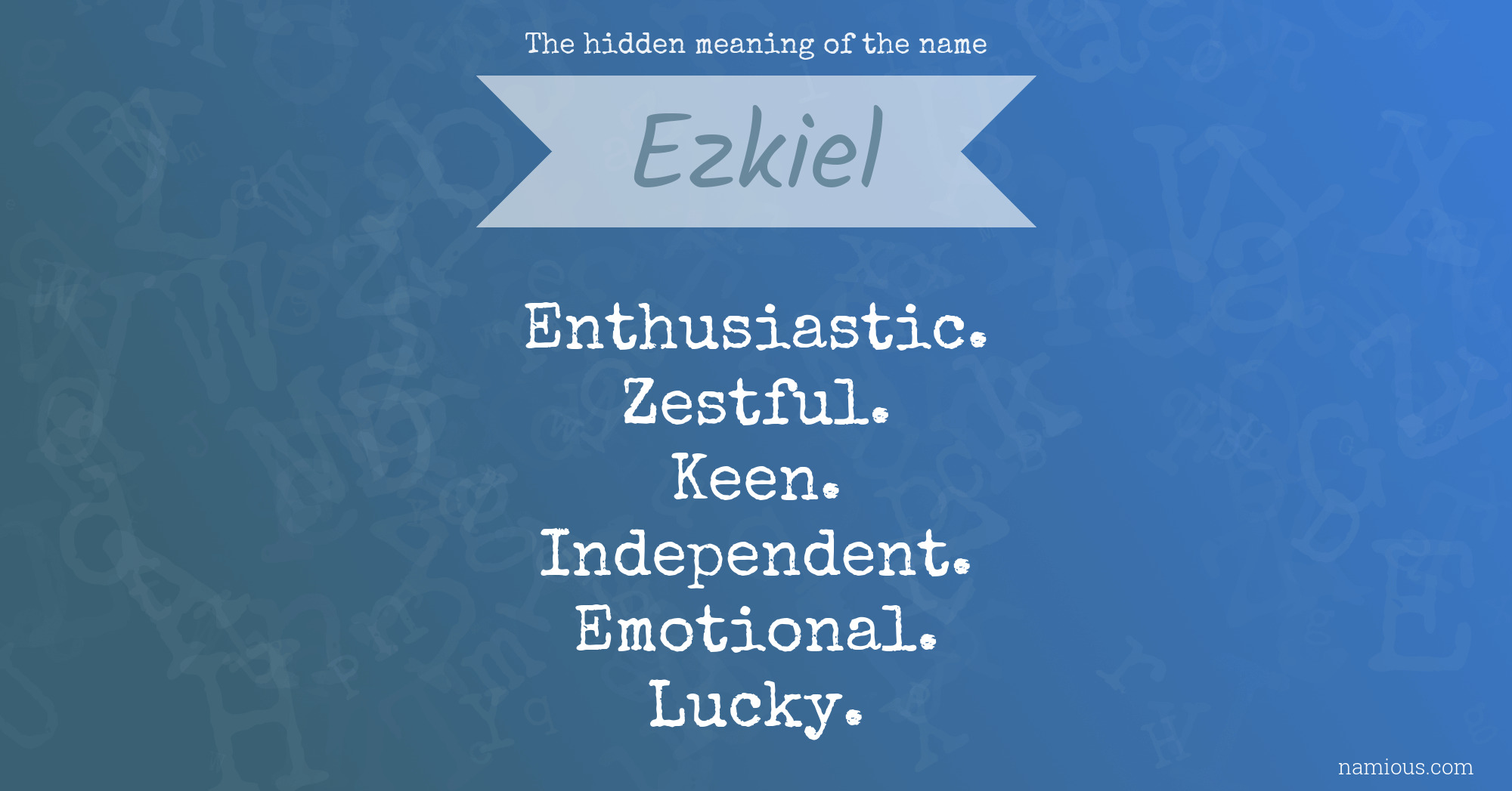 The hidden meaning of the name Ezkiel