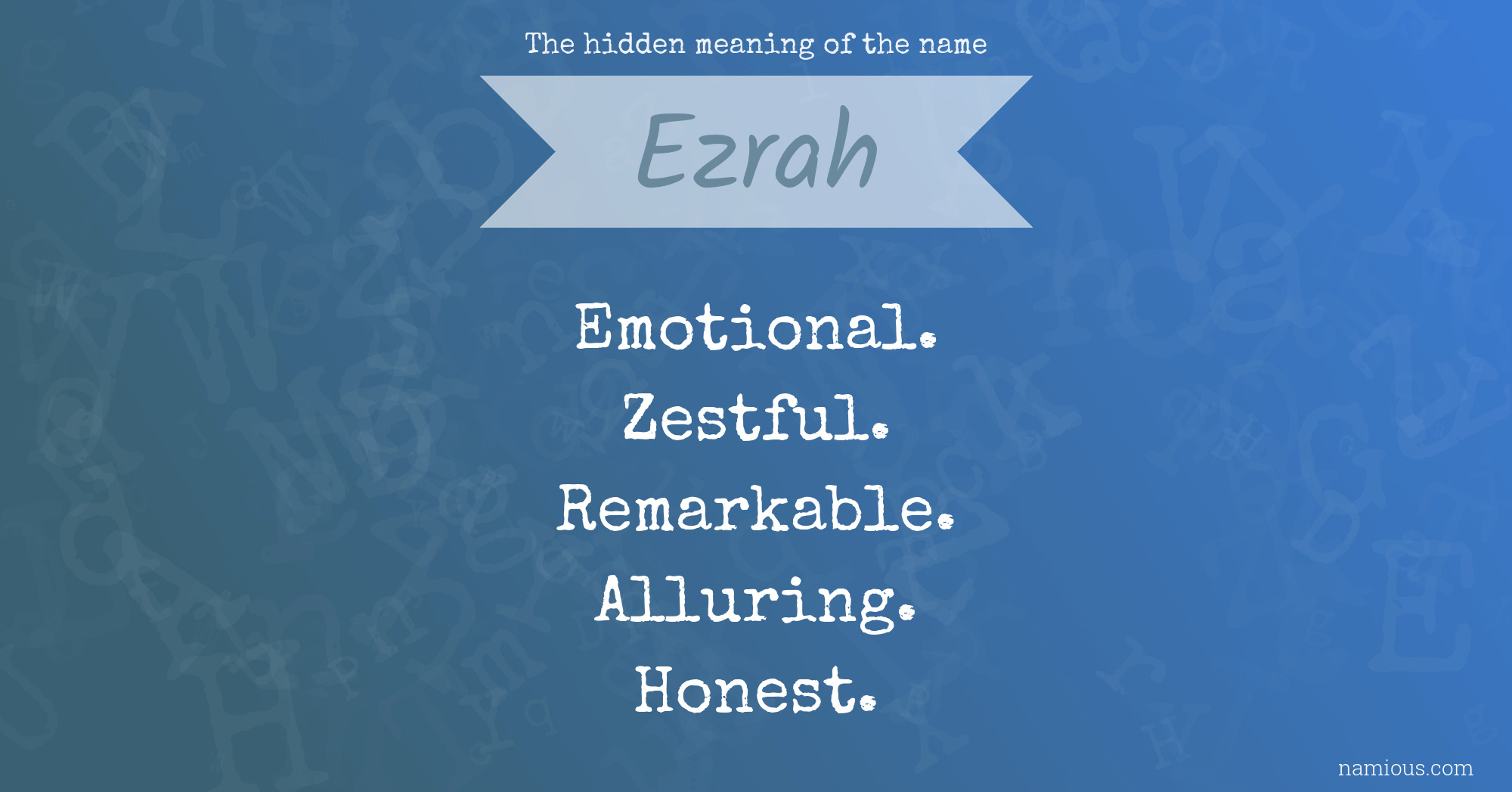 The hidden meaning of the name Ezrah