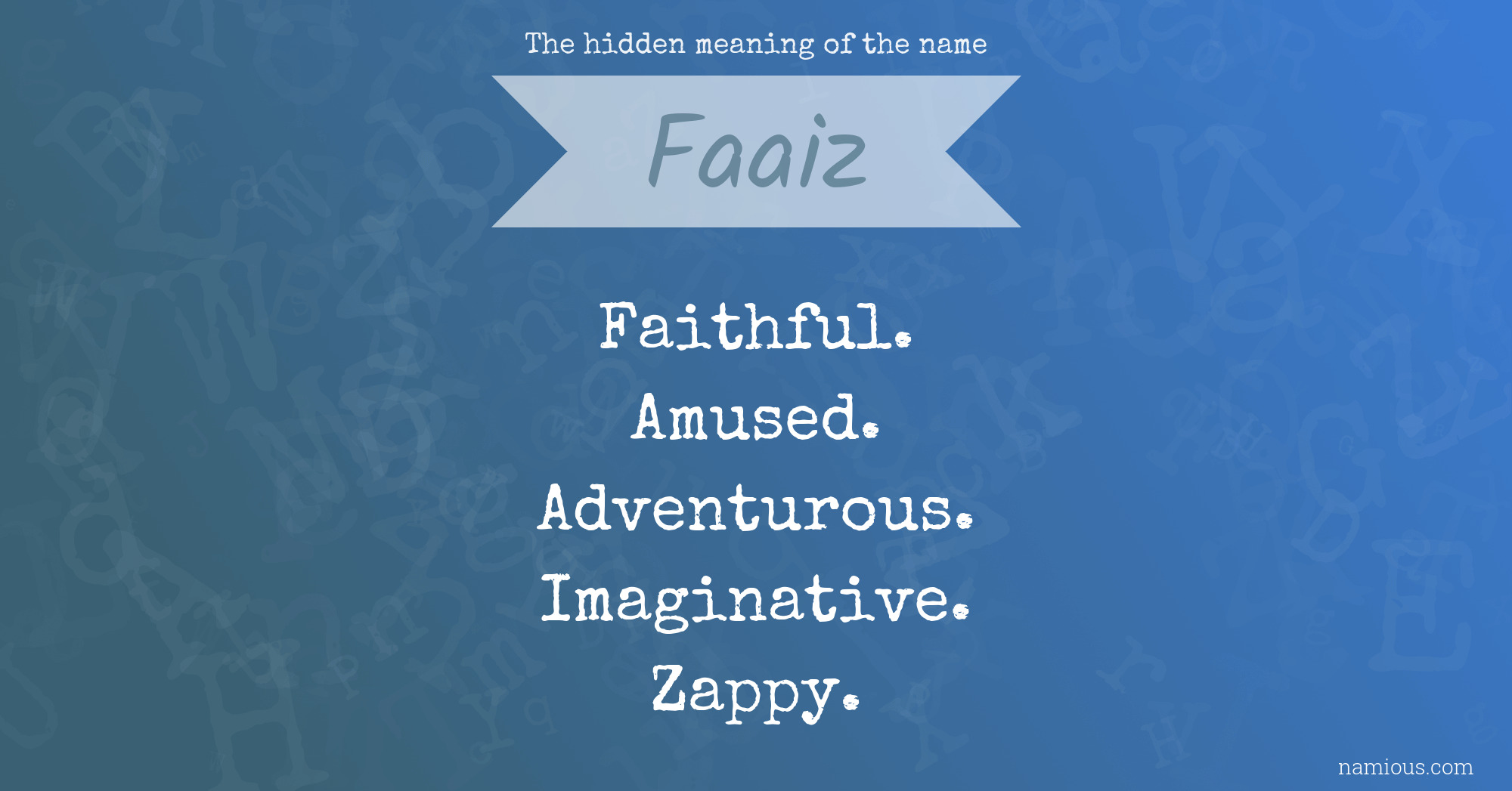 The hidden meaning of the name Faaiz