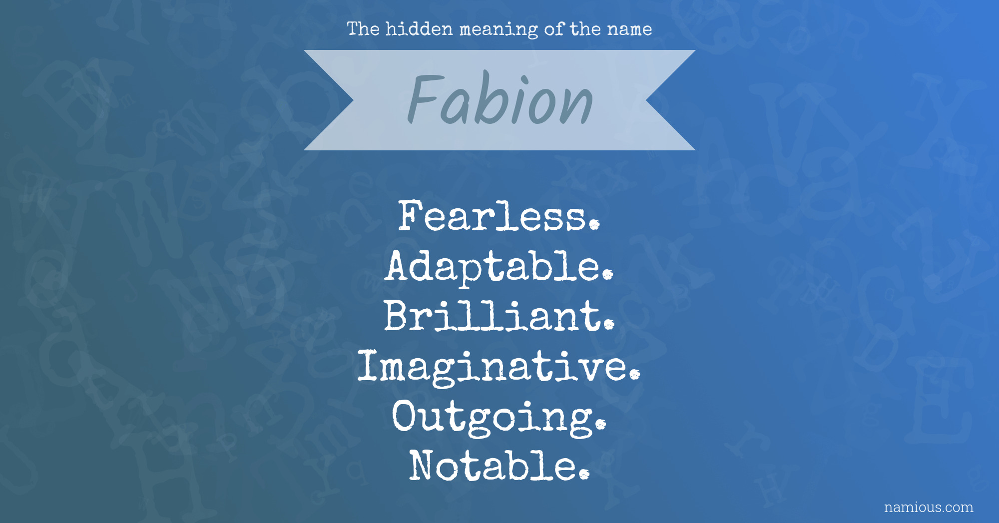 The hidden meaning of the name Fabion