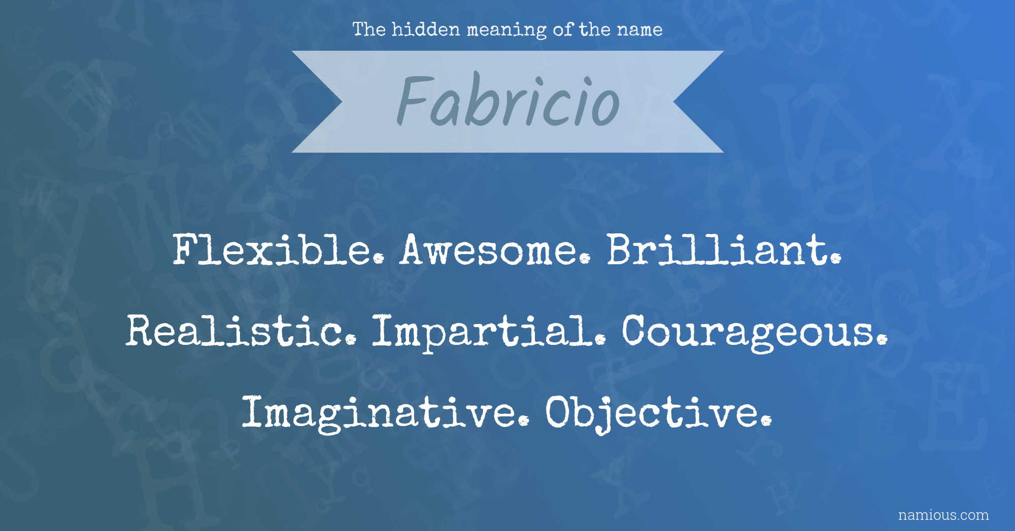 The hidden meaning of the name Fabricio