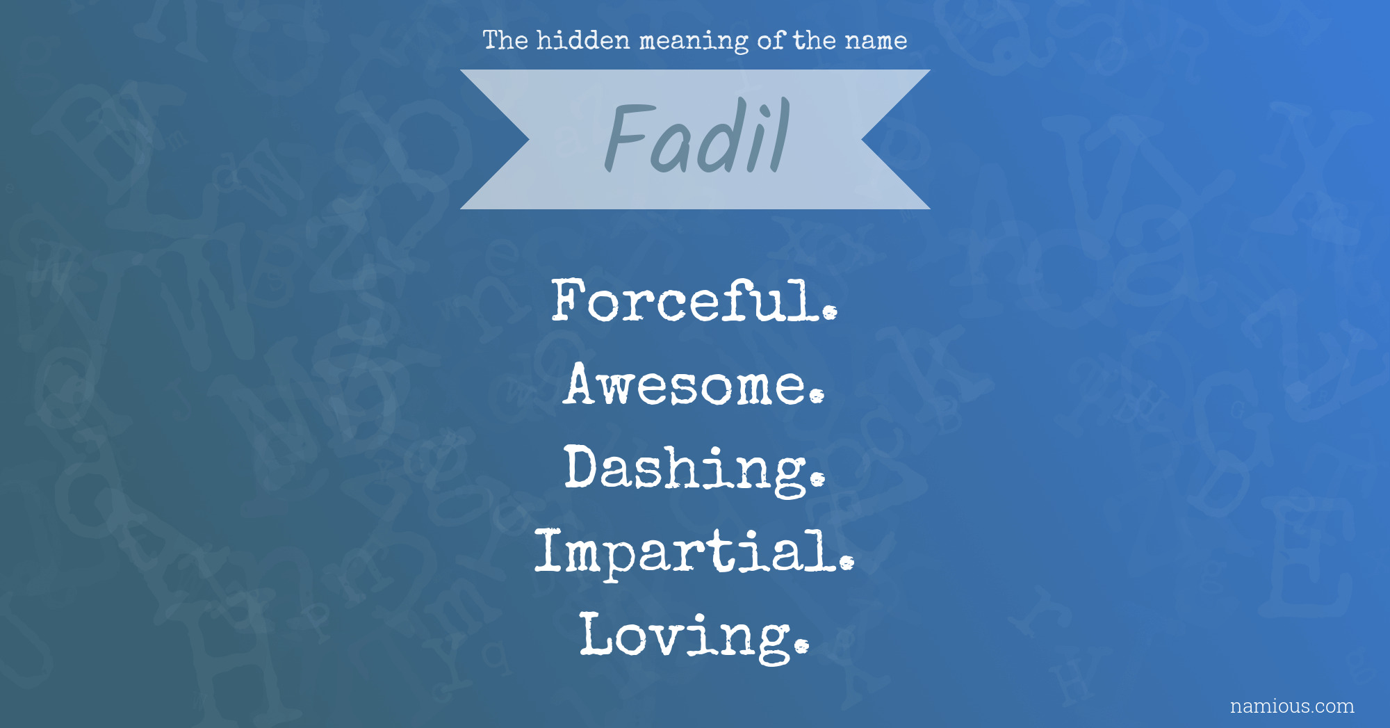 The hidden meaning of the name Fadil