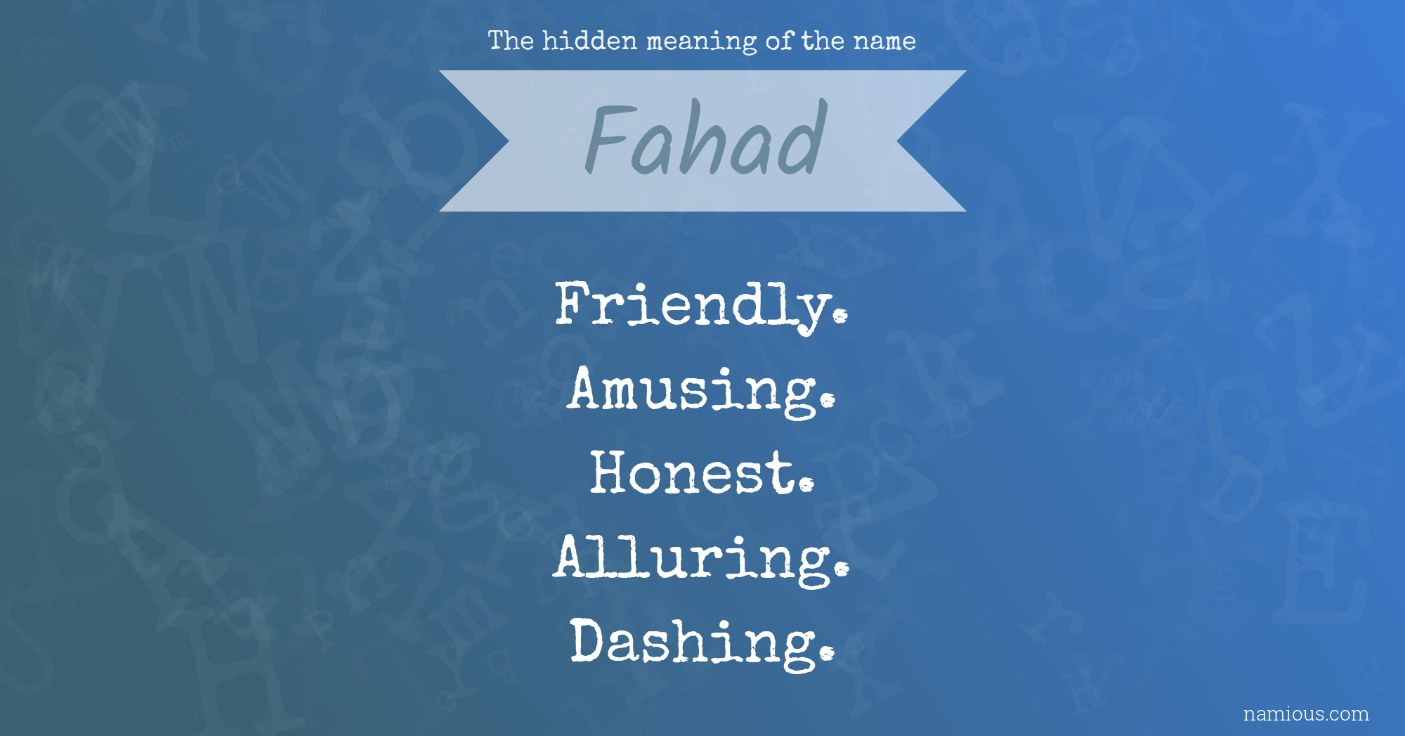 The hidden meaning of the name Fahad