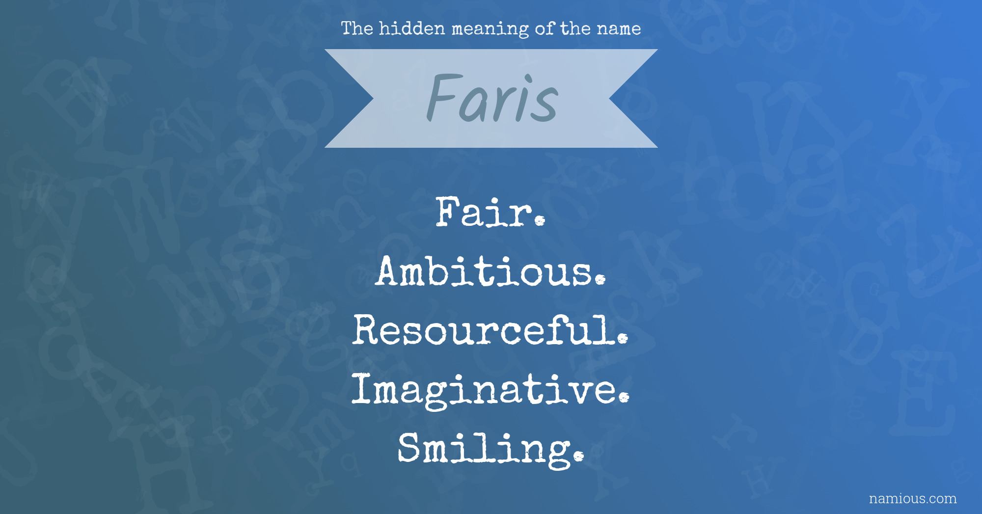 The hidden meaning of the name Faris