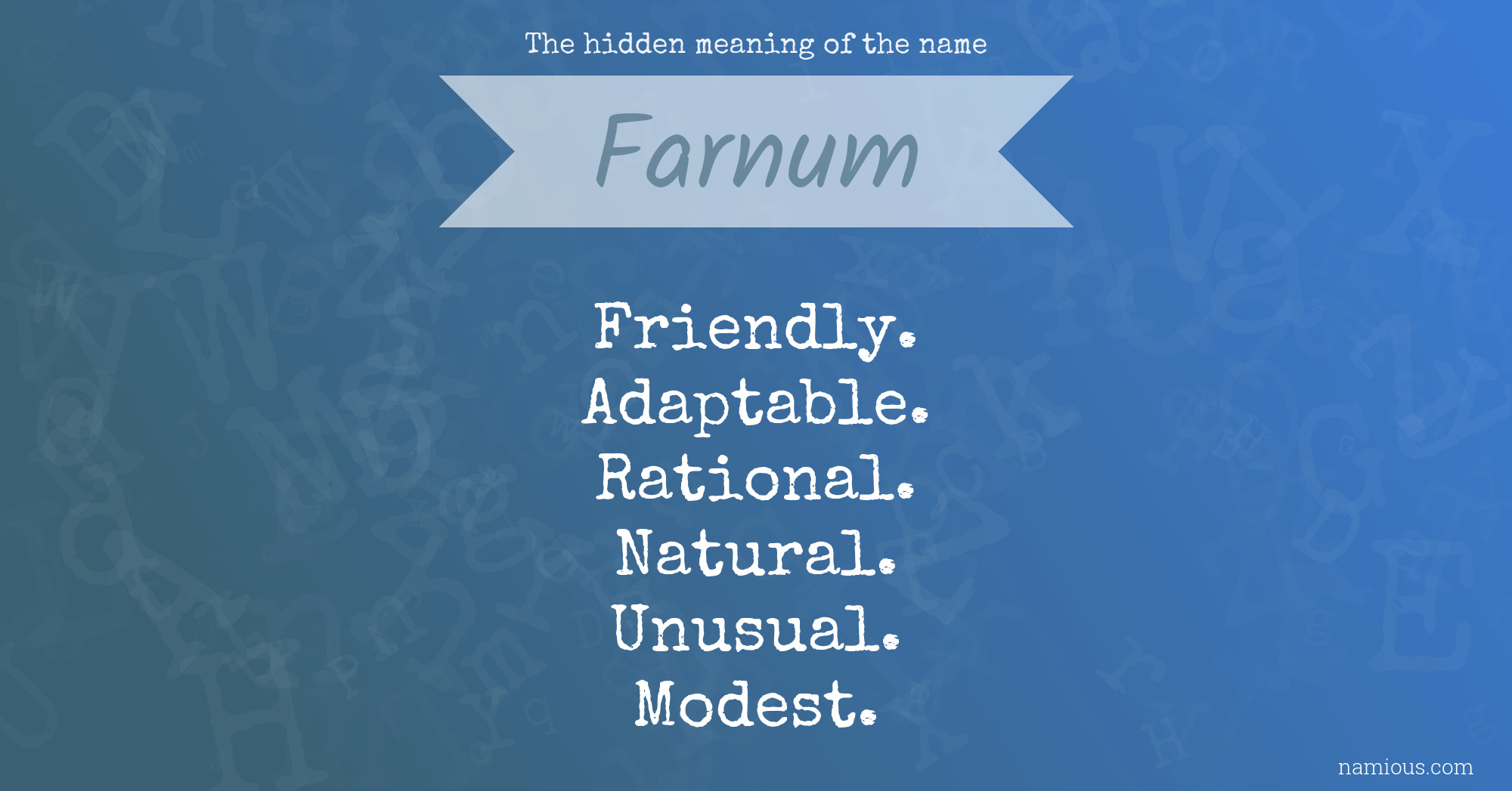 The hidden meaning of the name Farnum