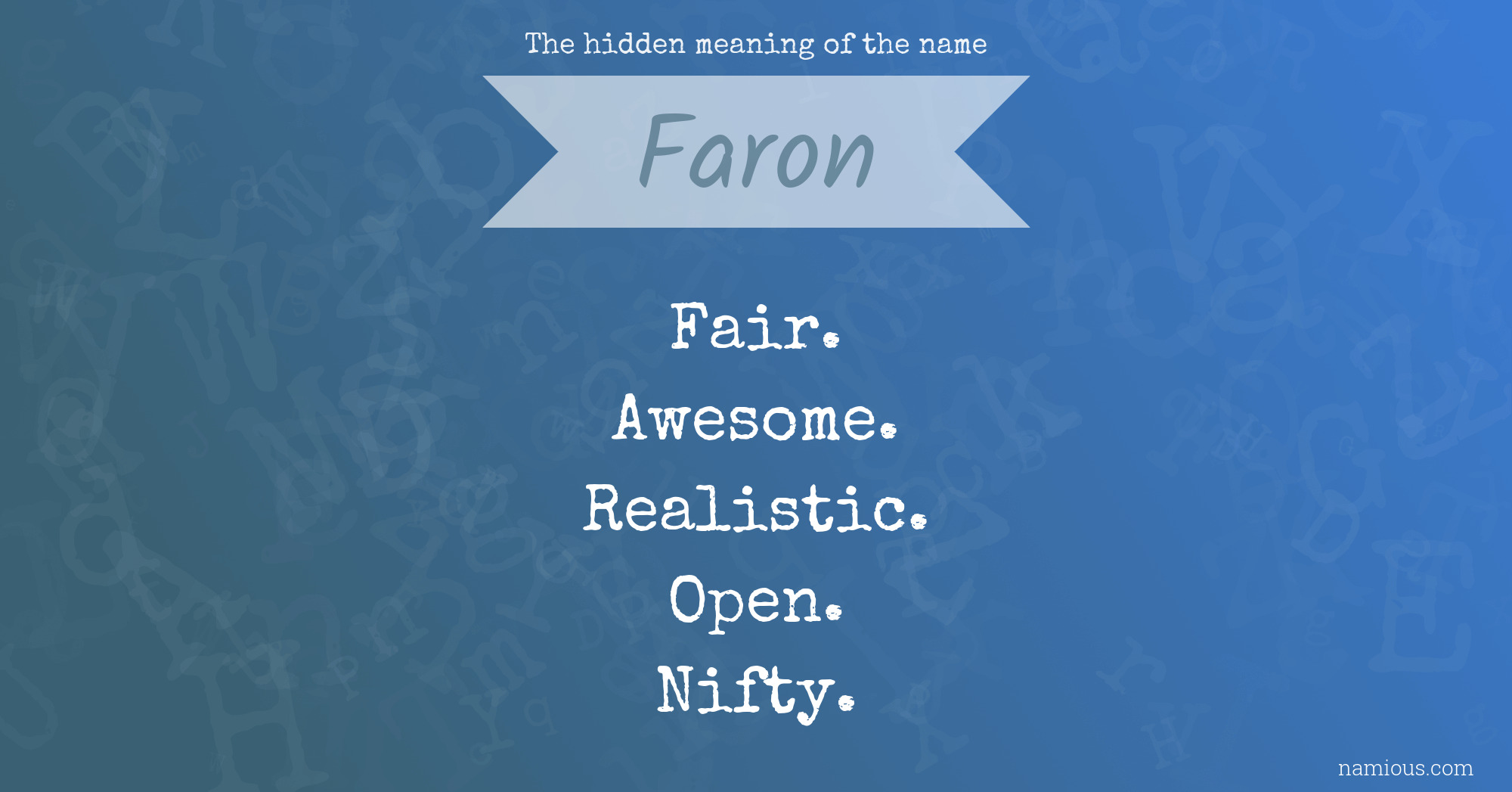 The hidden meaning of the name Faron