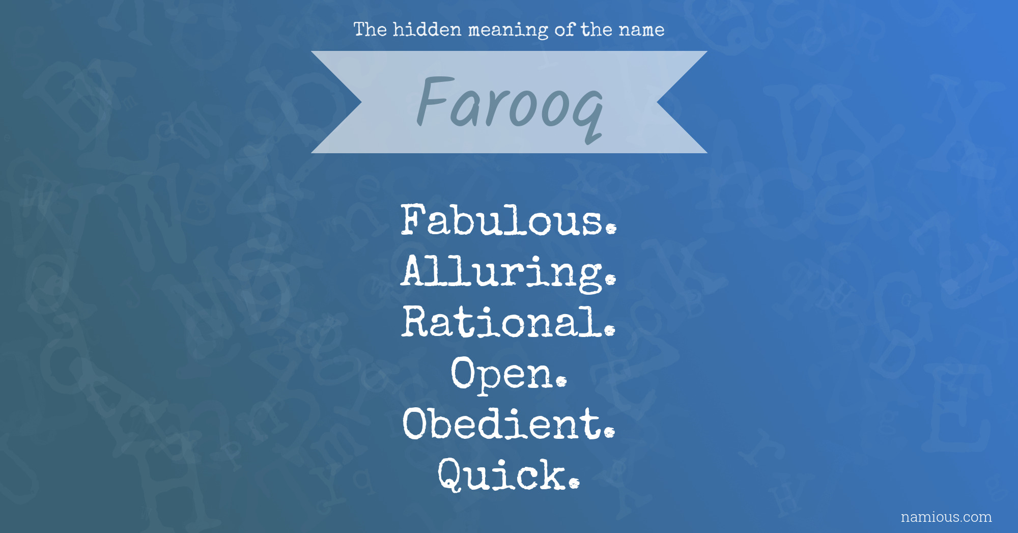 The hidden meaning of the name Farooq