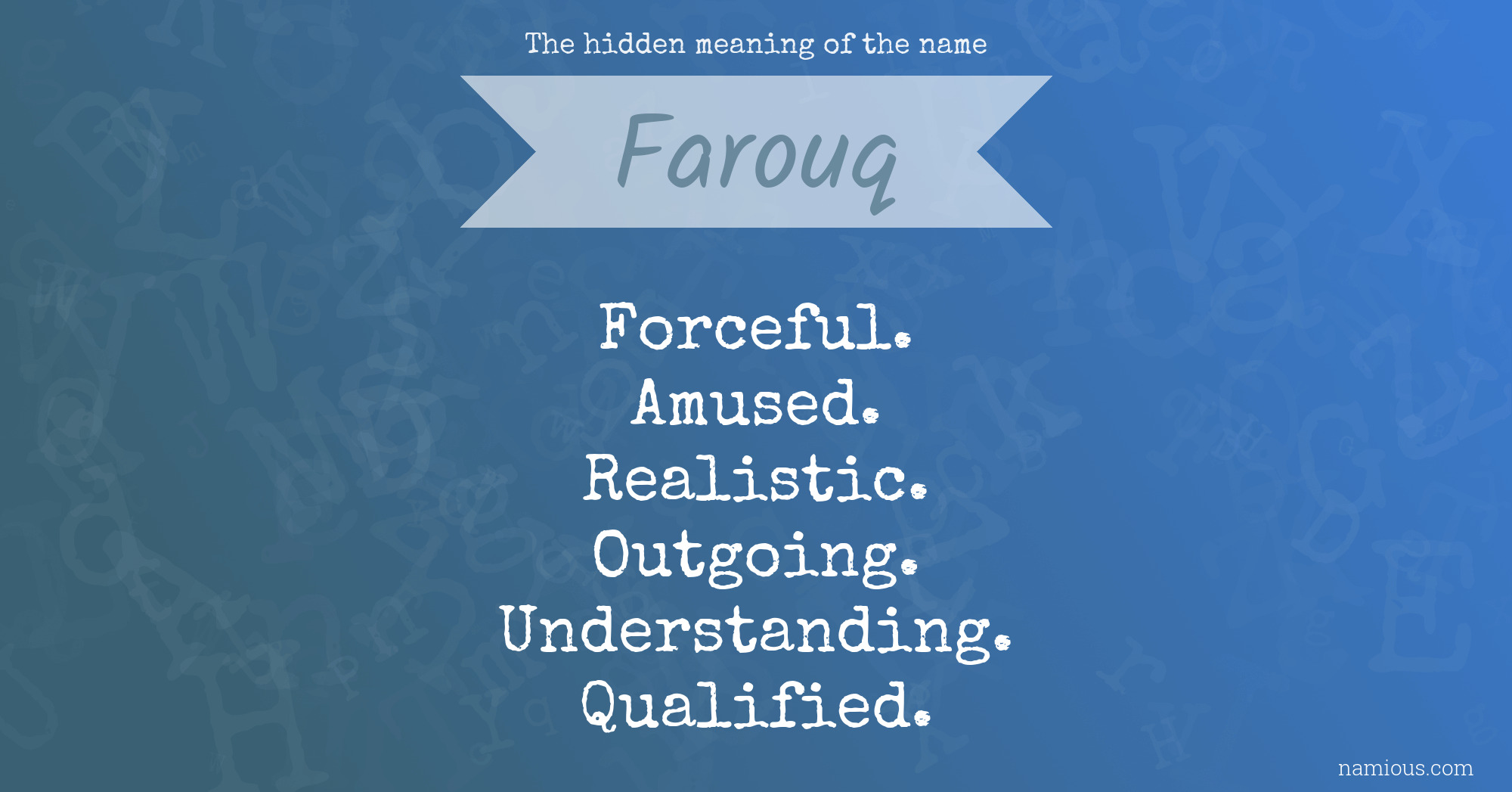 The hidden meaning of the name Farouq