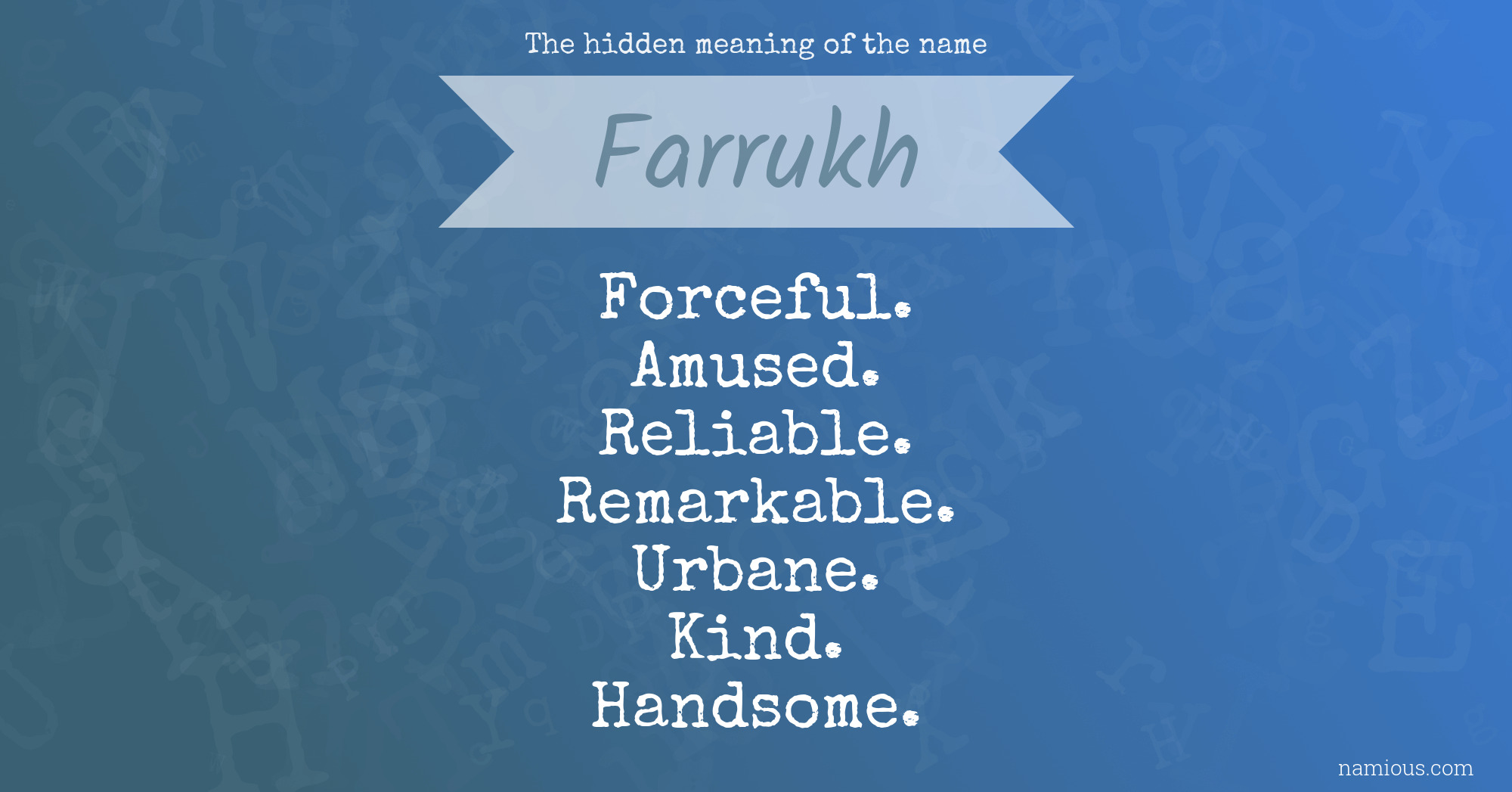 The hidden meaning of the name Farrukh