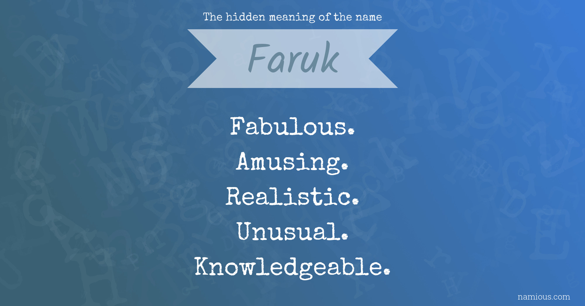 The hidden meaning of the name Faruk