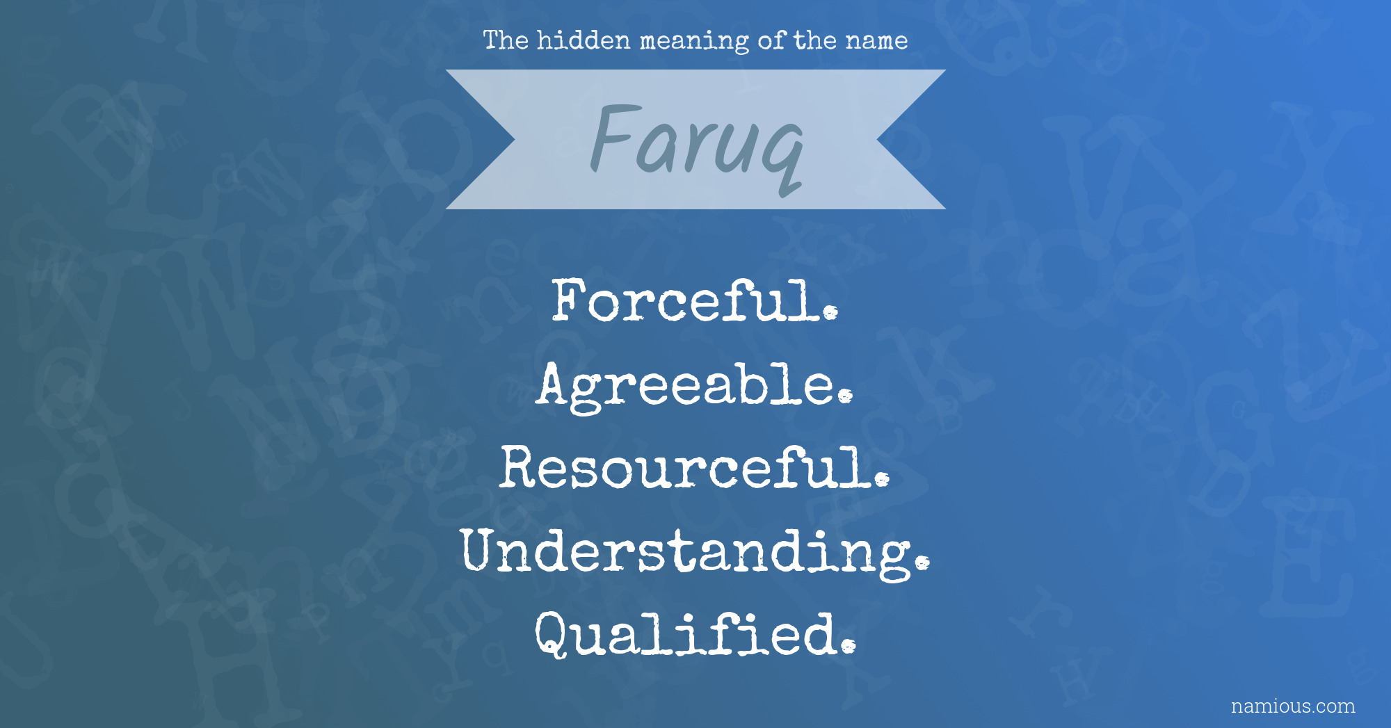 The hidden meaning of the name Faruq