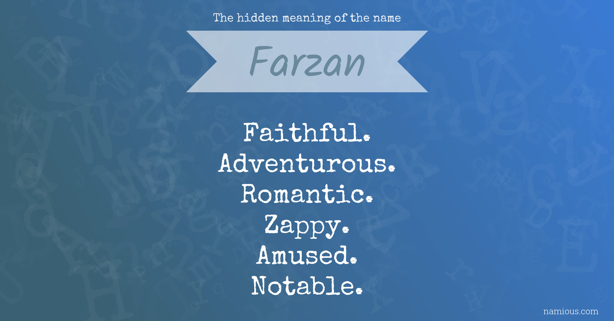 The hidden meaning of the name Farzan