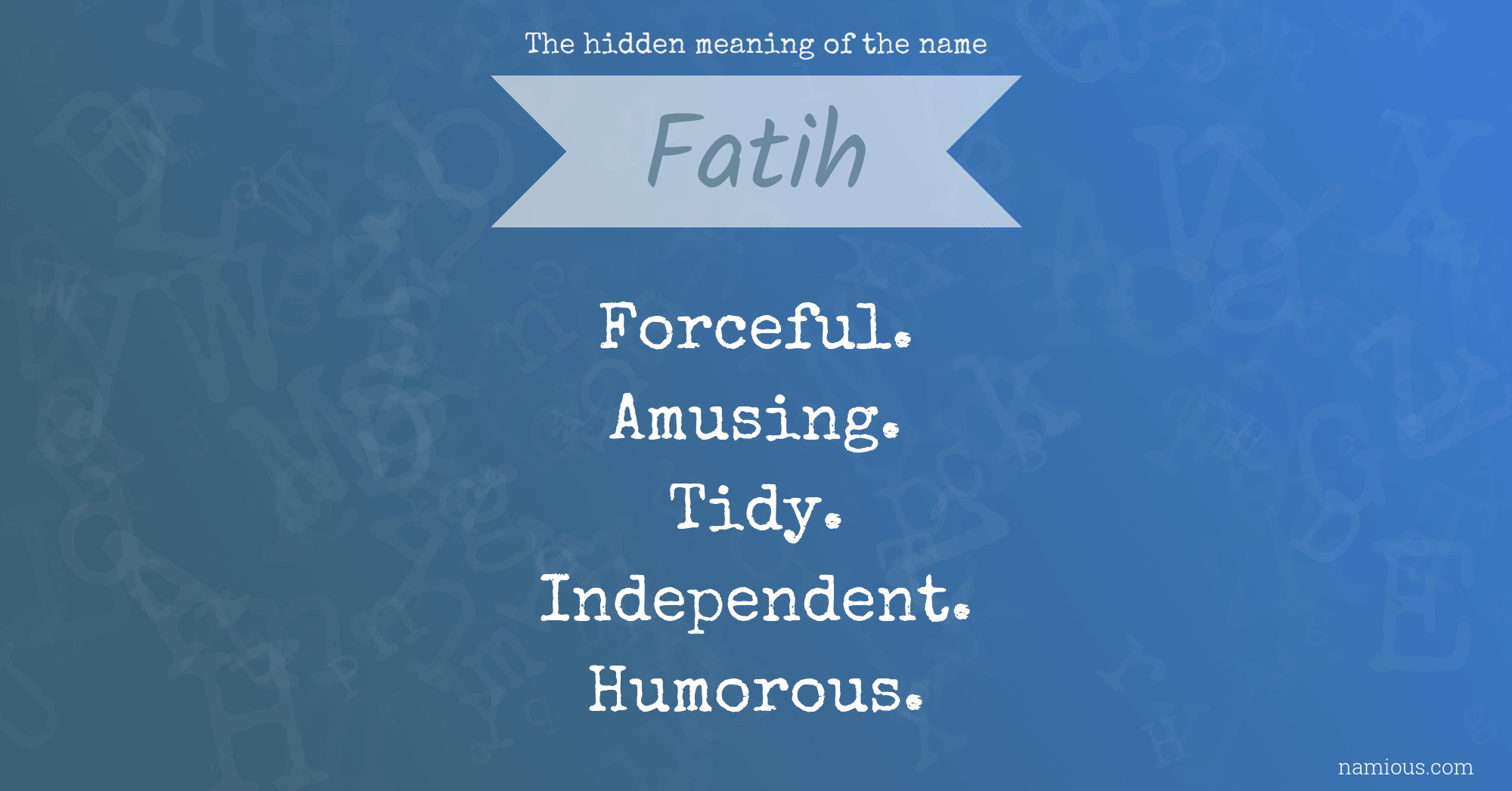 The hidden meaning of the name Fatih