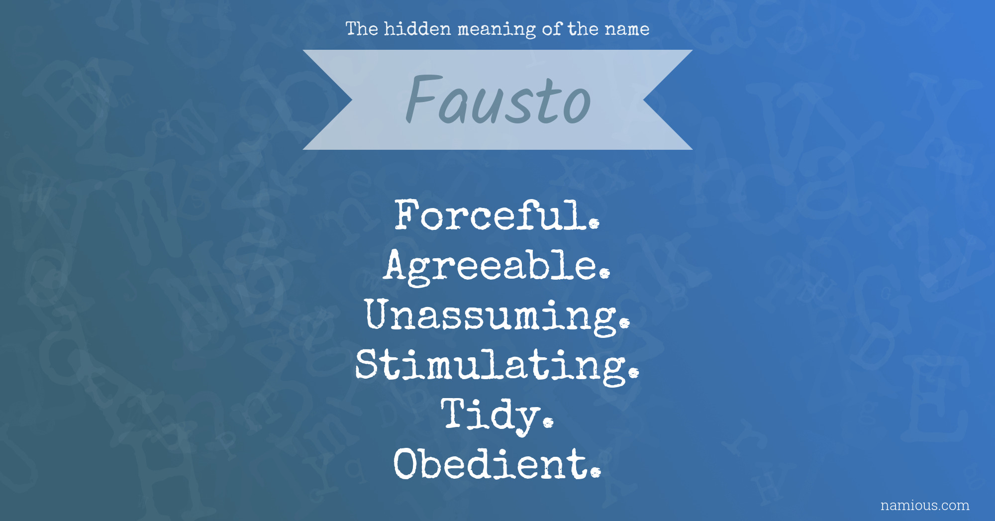 The hidden meaning of the name Fausto