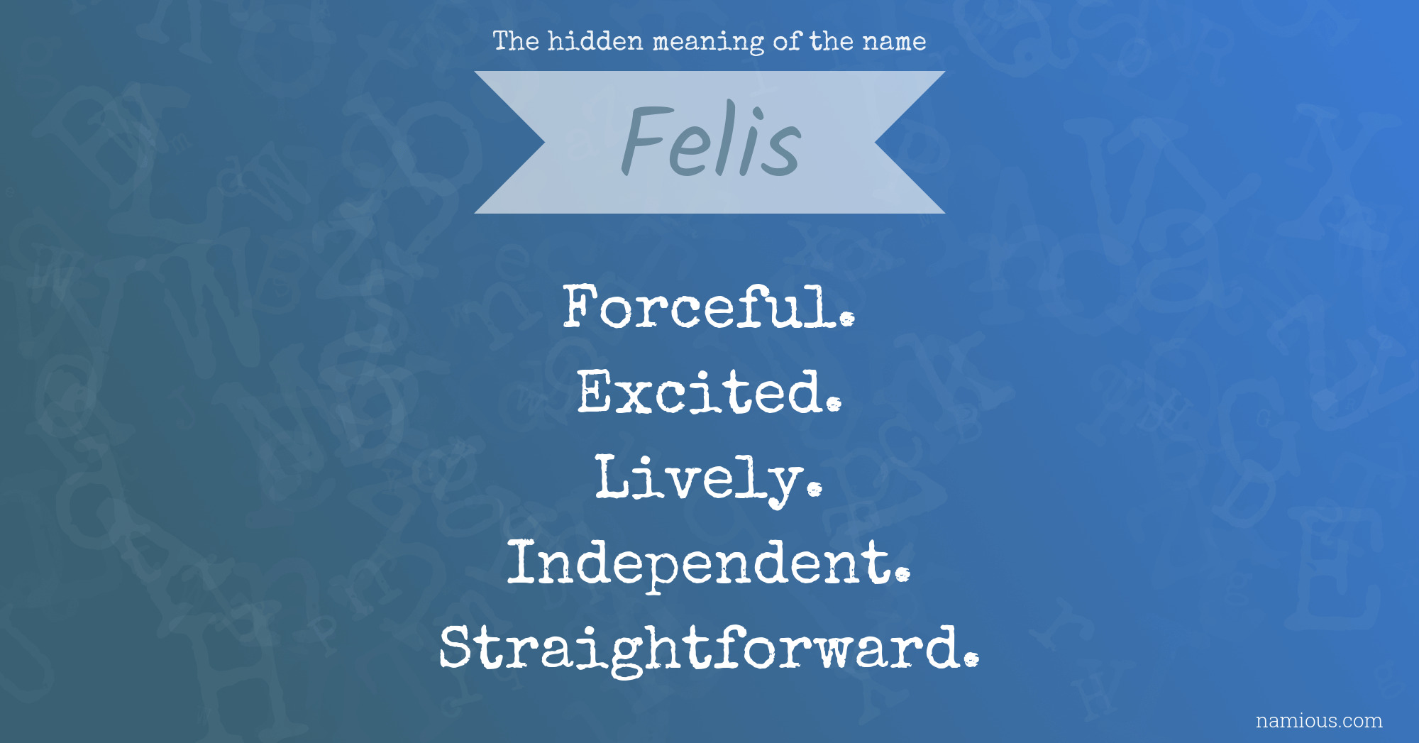 The hidden meaning of the name Felis