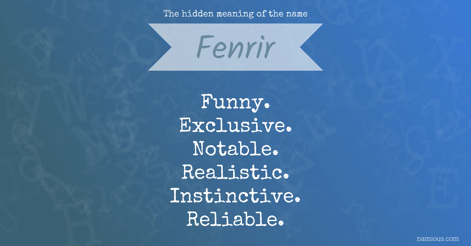 The hidden meaning of the name Fenrir