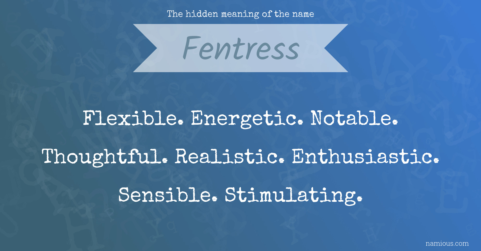 The hidden meaning of the name Fentress