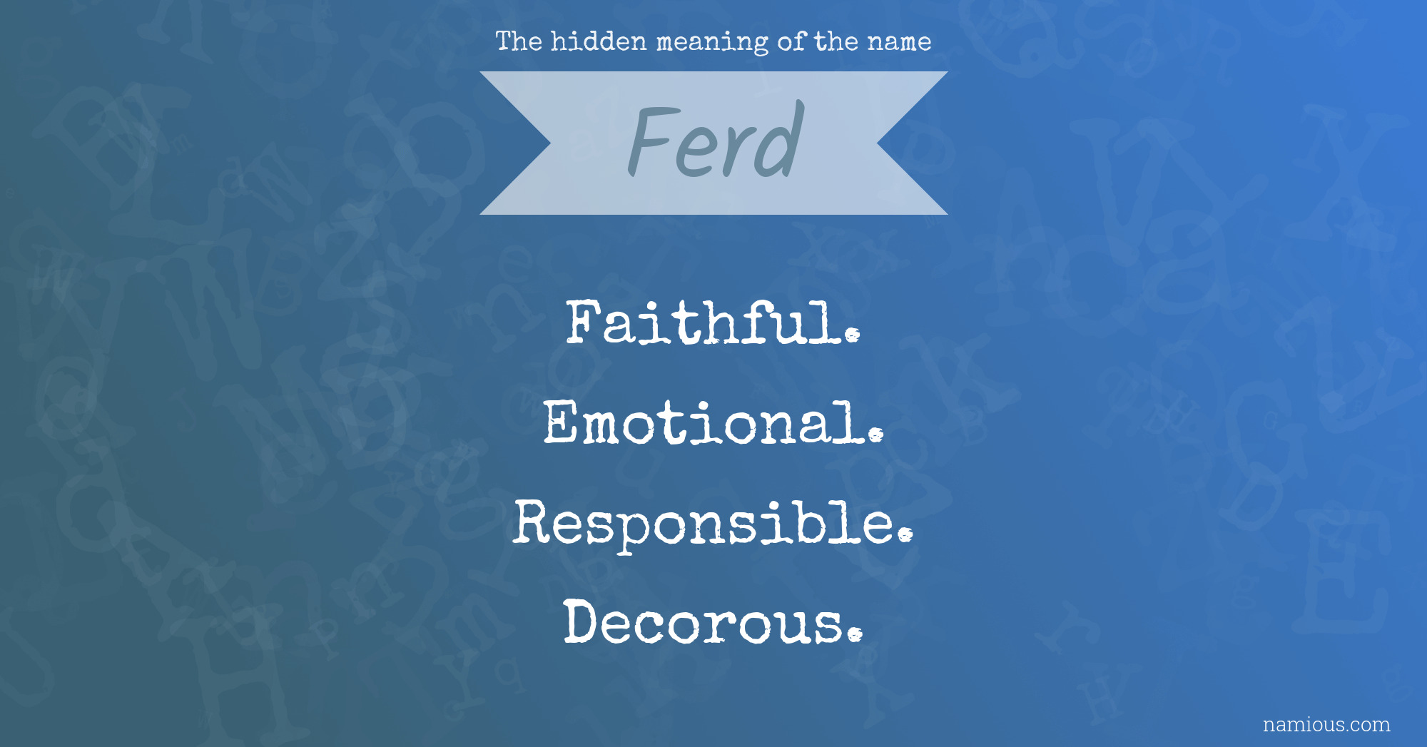 The hidden meaning of the name Ferd