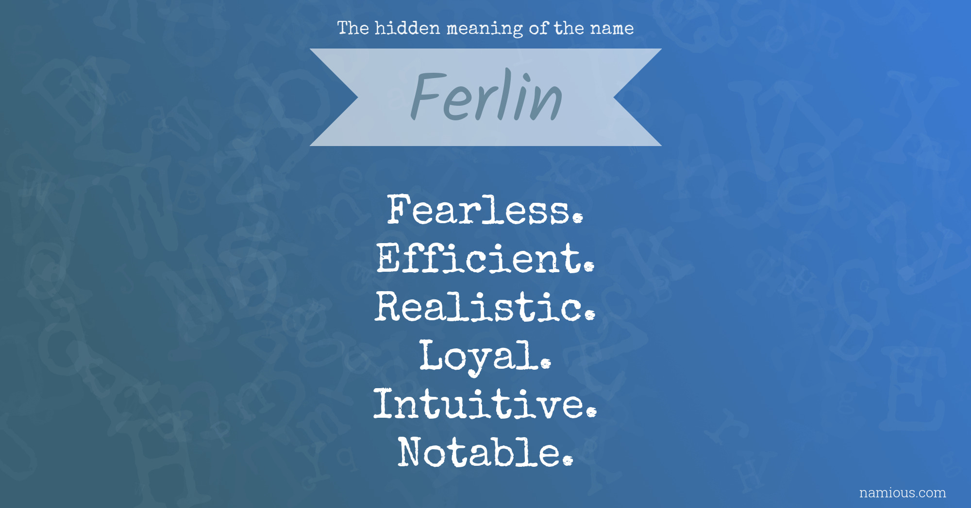 The hidden meaning of the name Ferlin